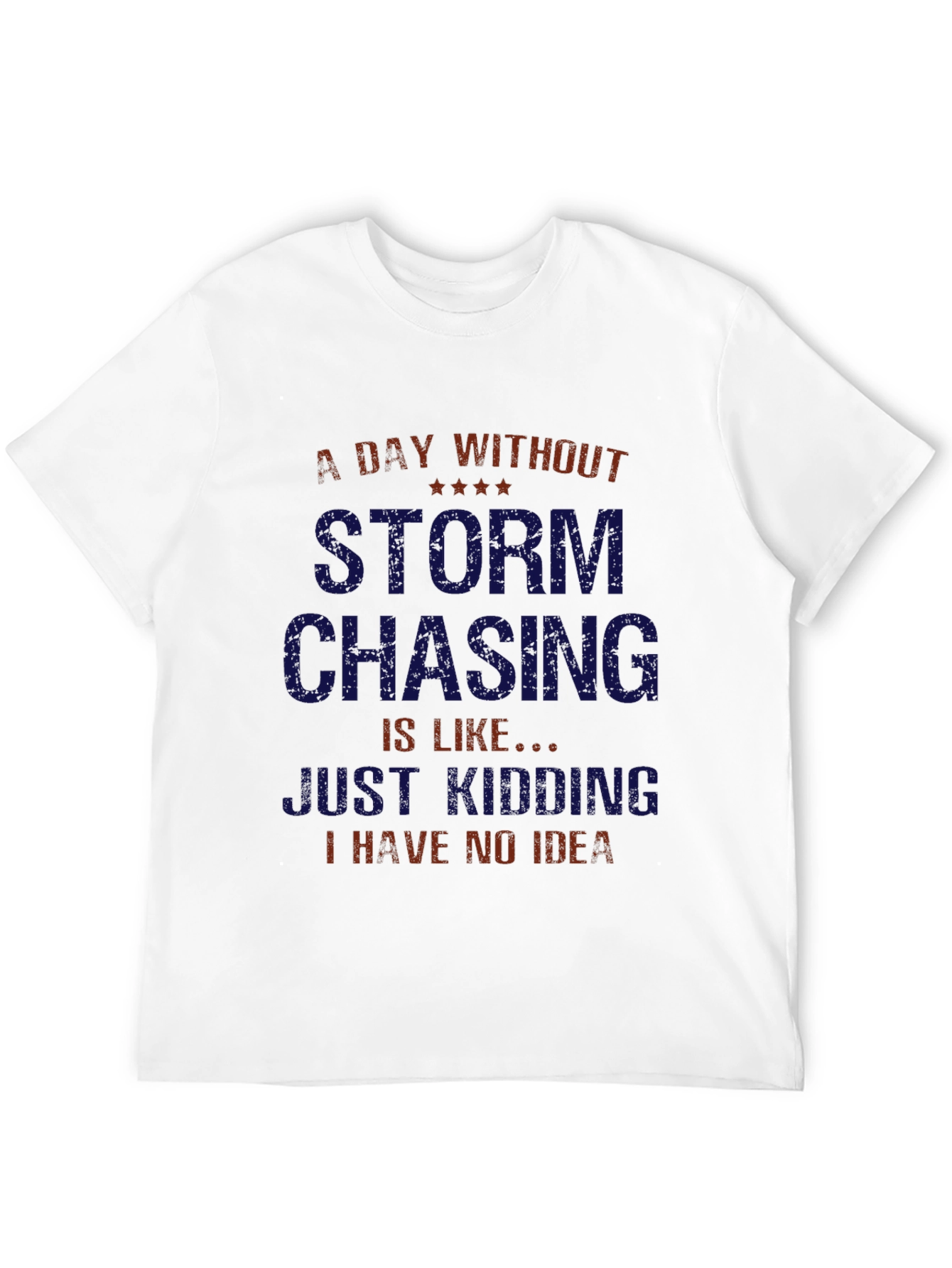 Storm Chasing T-Shirt - Funny Weather Tee