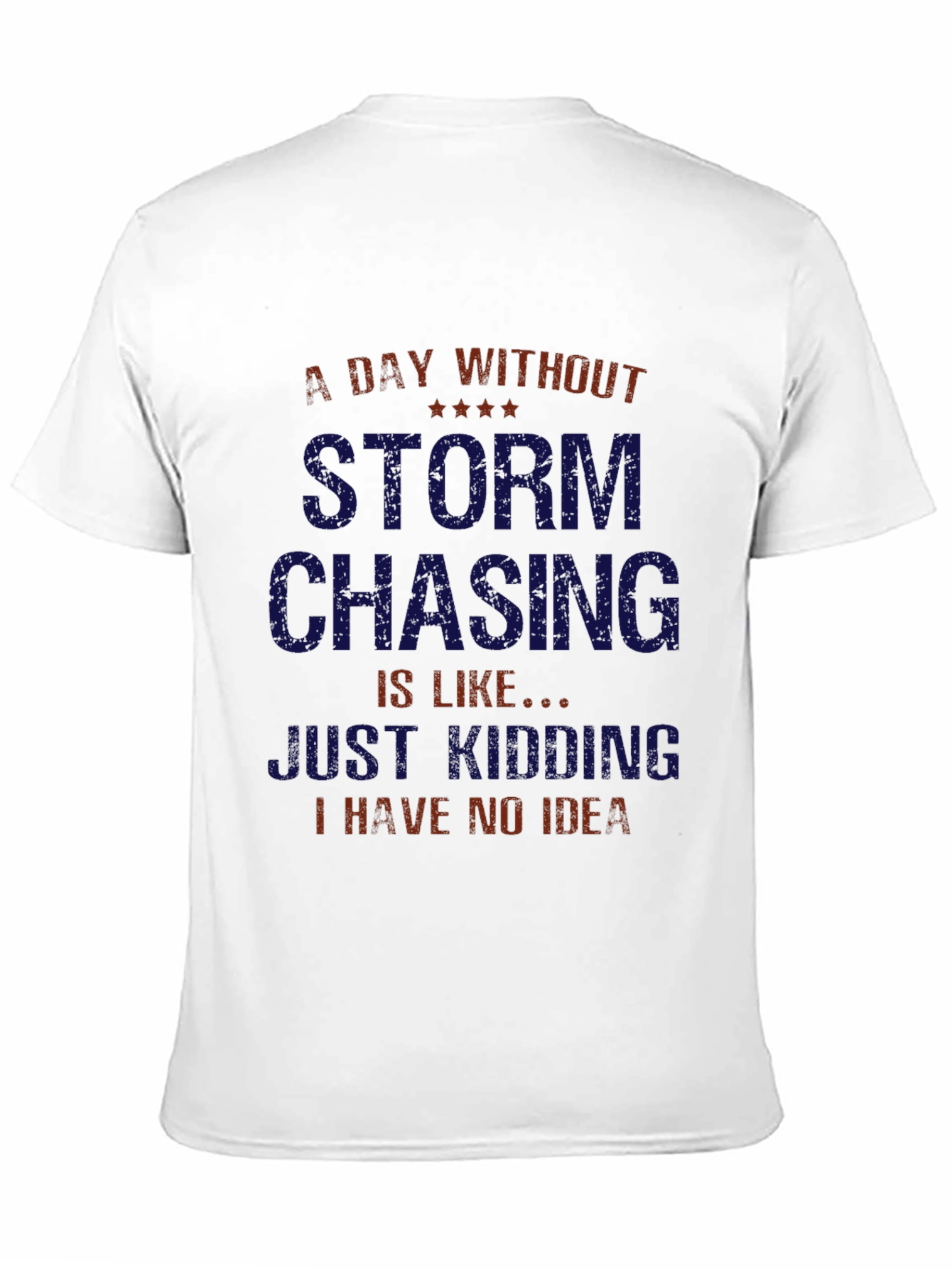 Storm Chasing T-Shirt - Funny Weather Tee