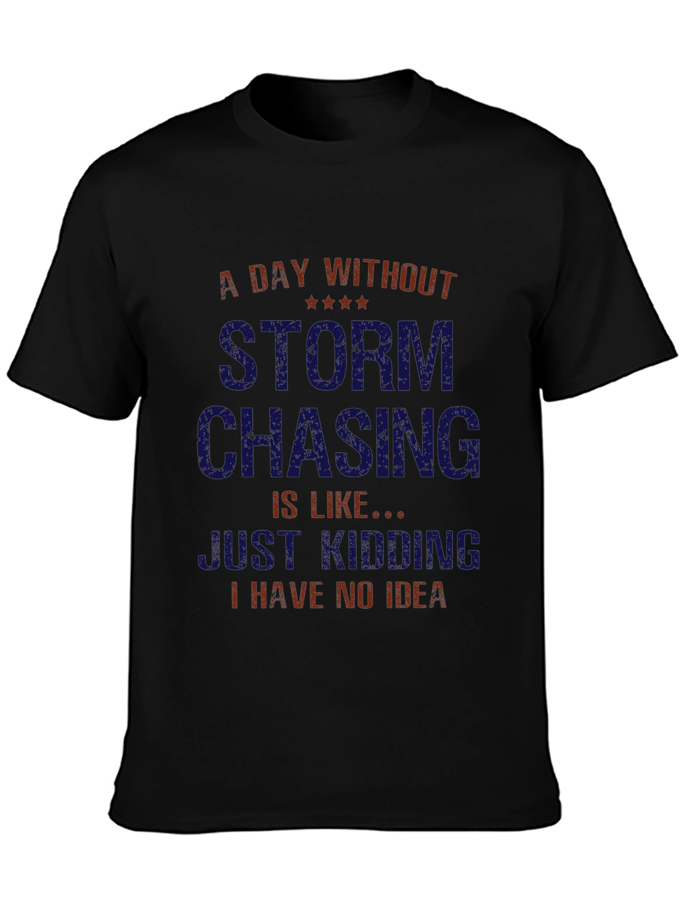 Storm Chasing T-Shirt - Funny Weather Tee