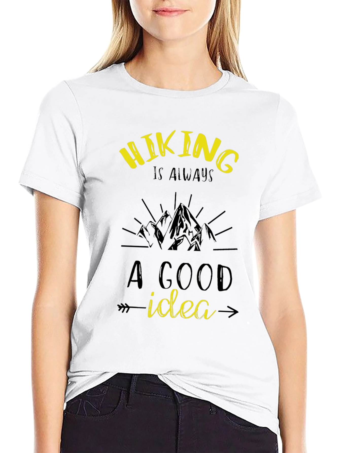 Hiking is Always a Good Idea T-Shirt