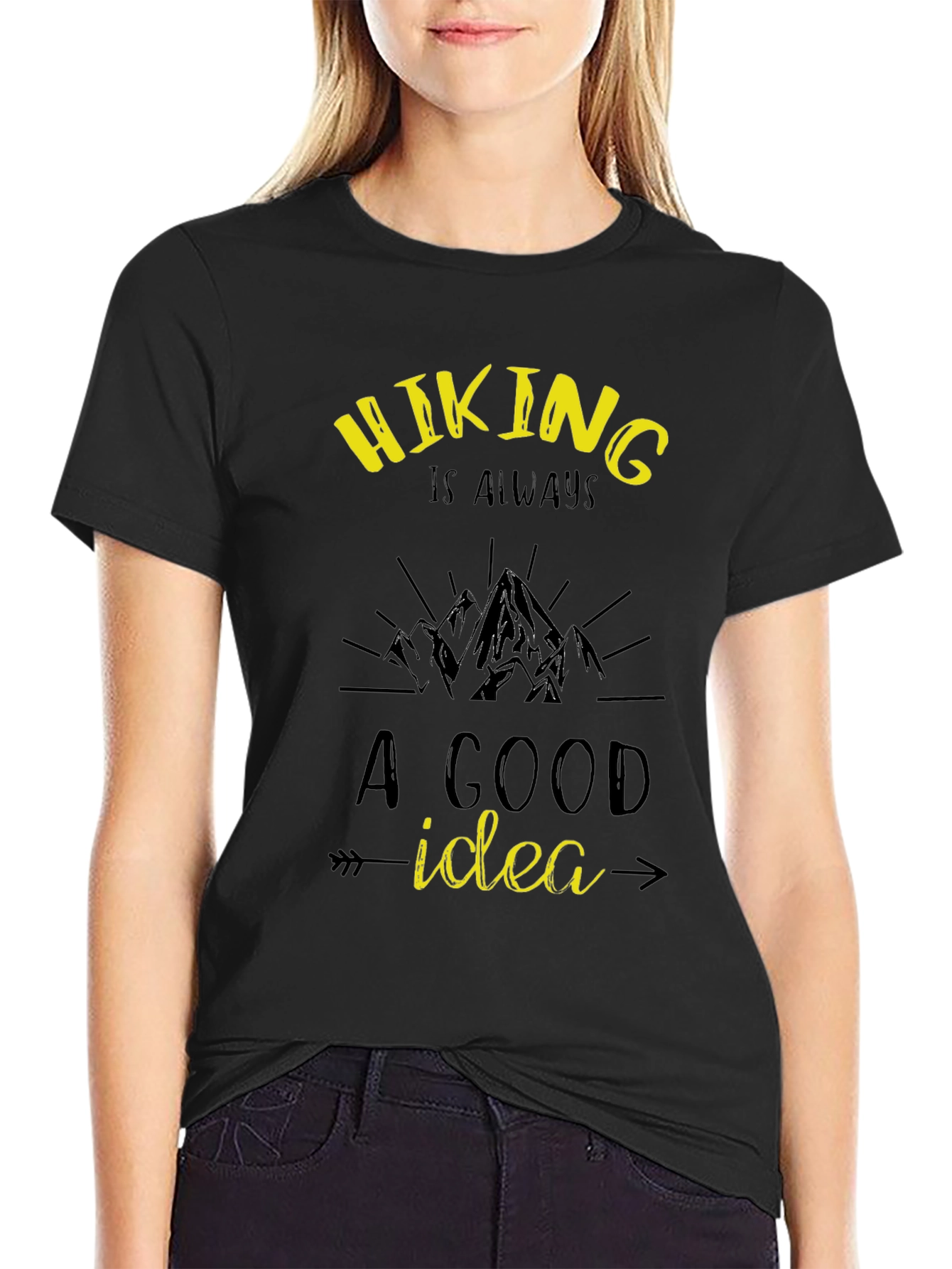 Hiking is Always a Good Idea T-Shirt