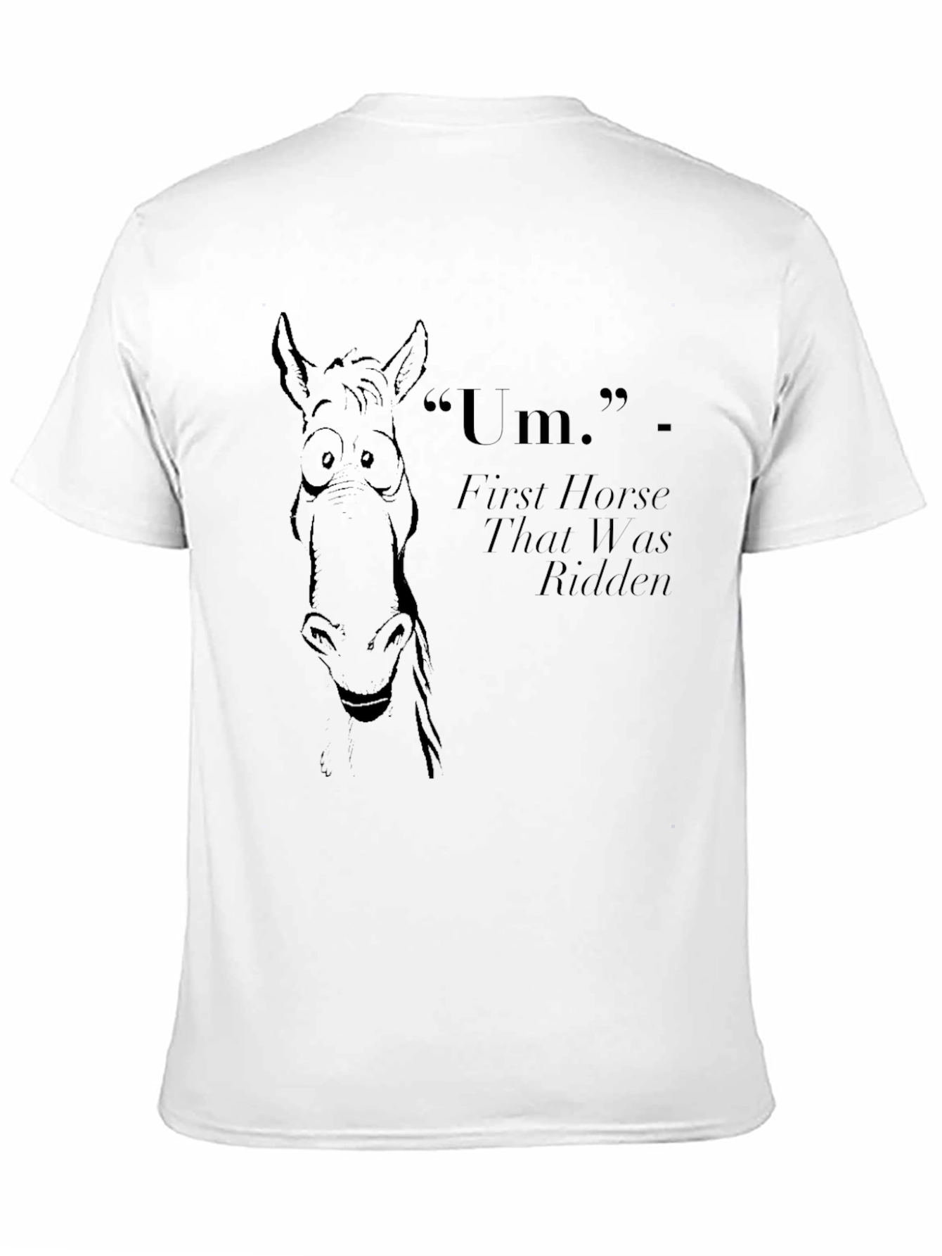 Um First Horse T-Shirt