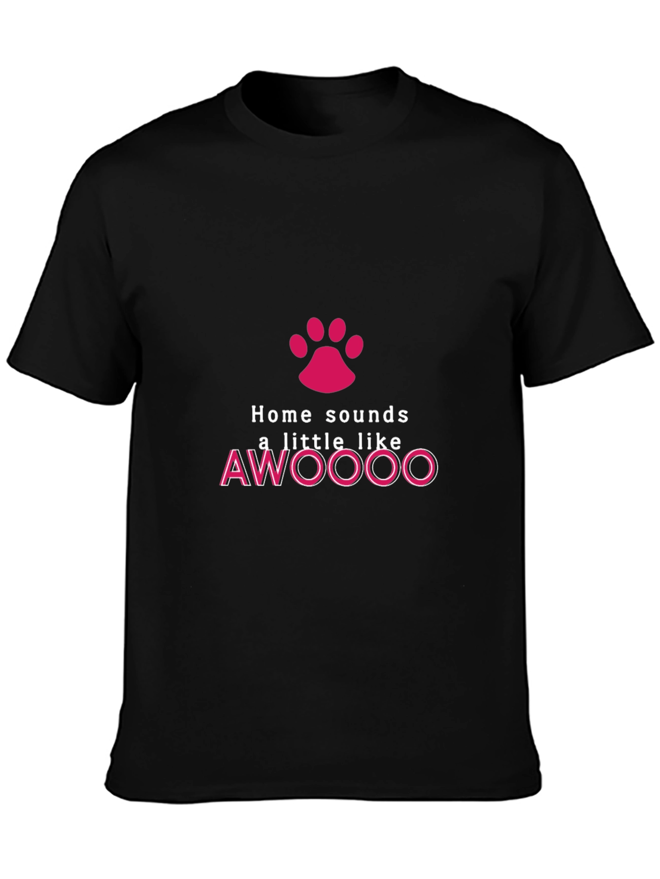 Home Sounds Like AWOOOO T-Shirt