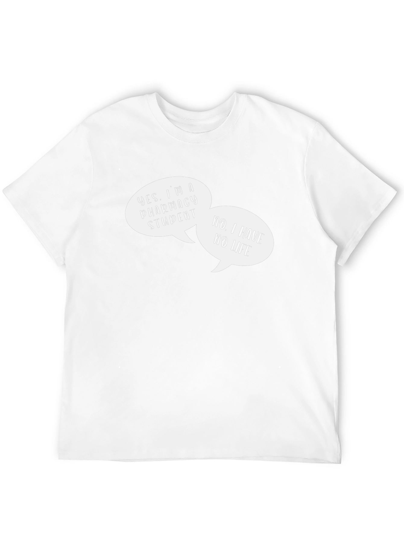 Pharmacy Student T-Shirt - Humorous Design