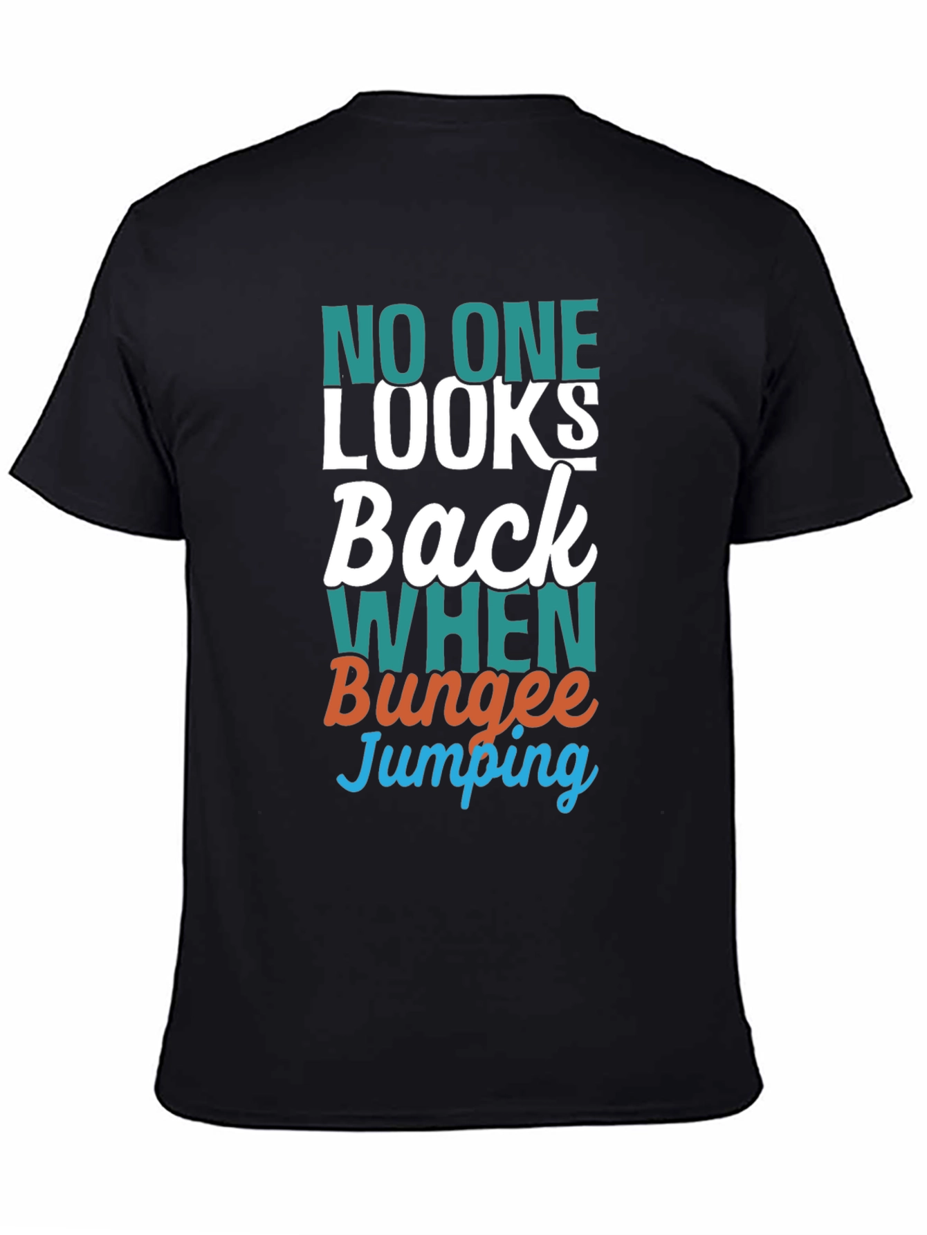 Funny Bungee Jumping T-Shirt - No One Looks Back