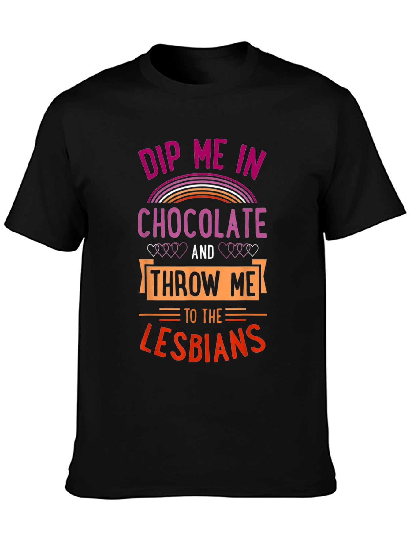 Dip Me In Chocolate Lesbians T-Shirt