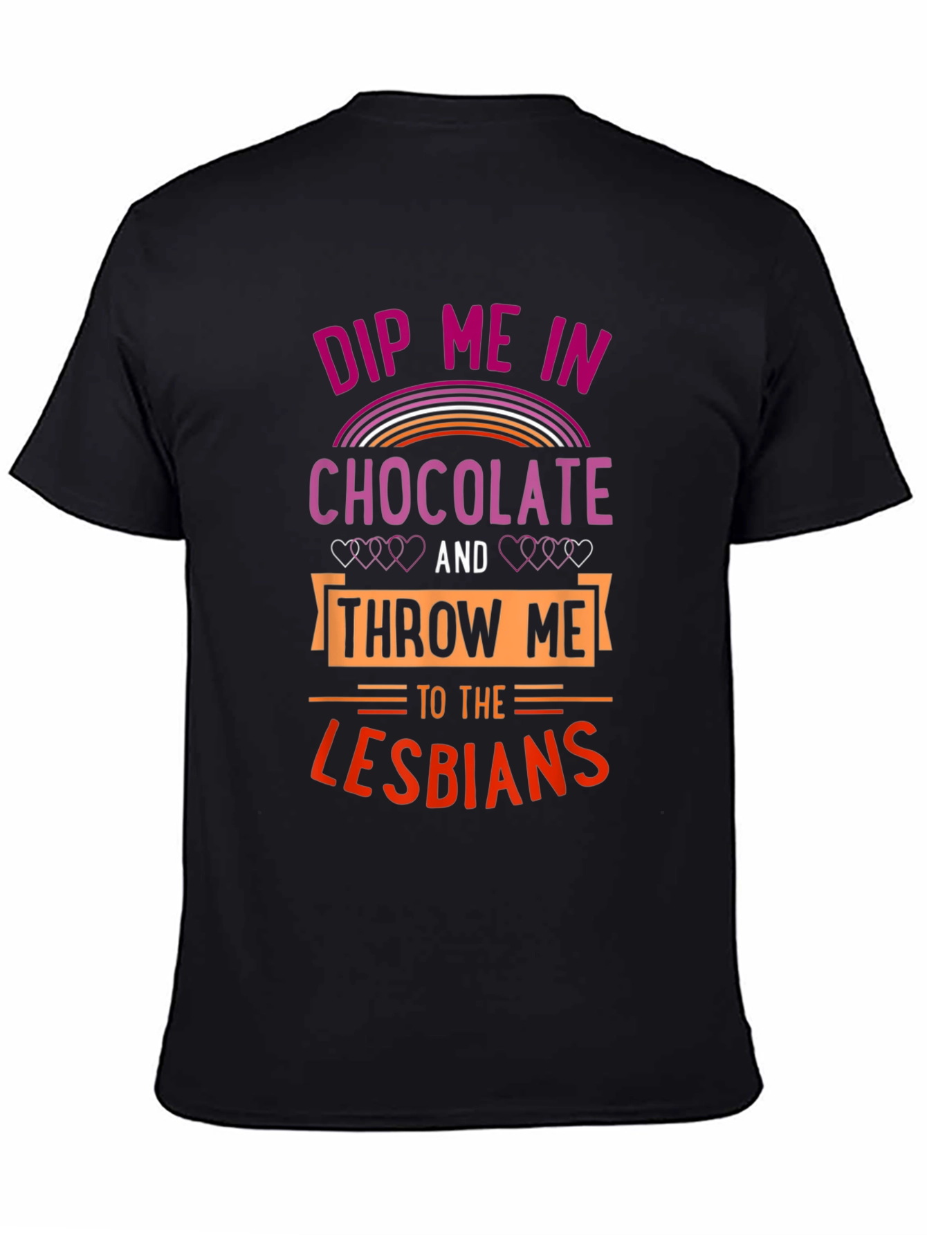 Dip Me In Chocolate Lesbians T-Shirt