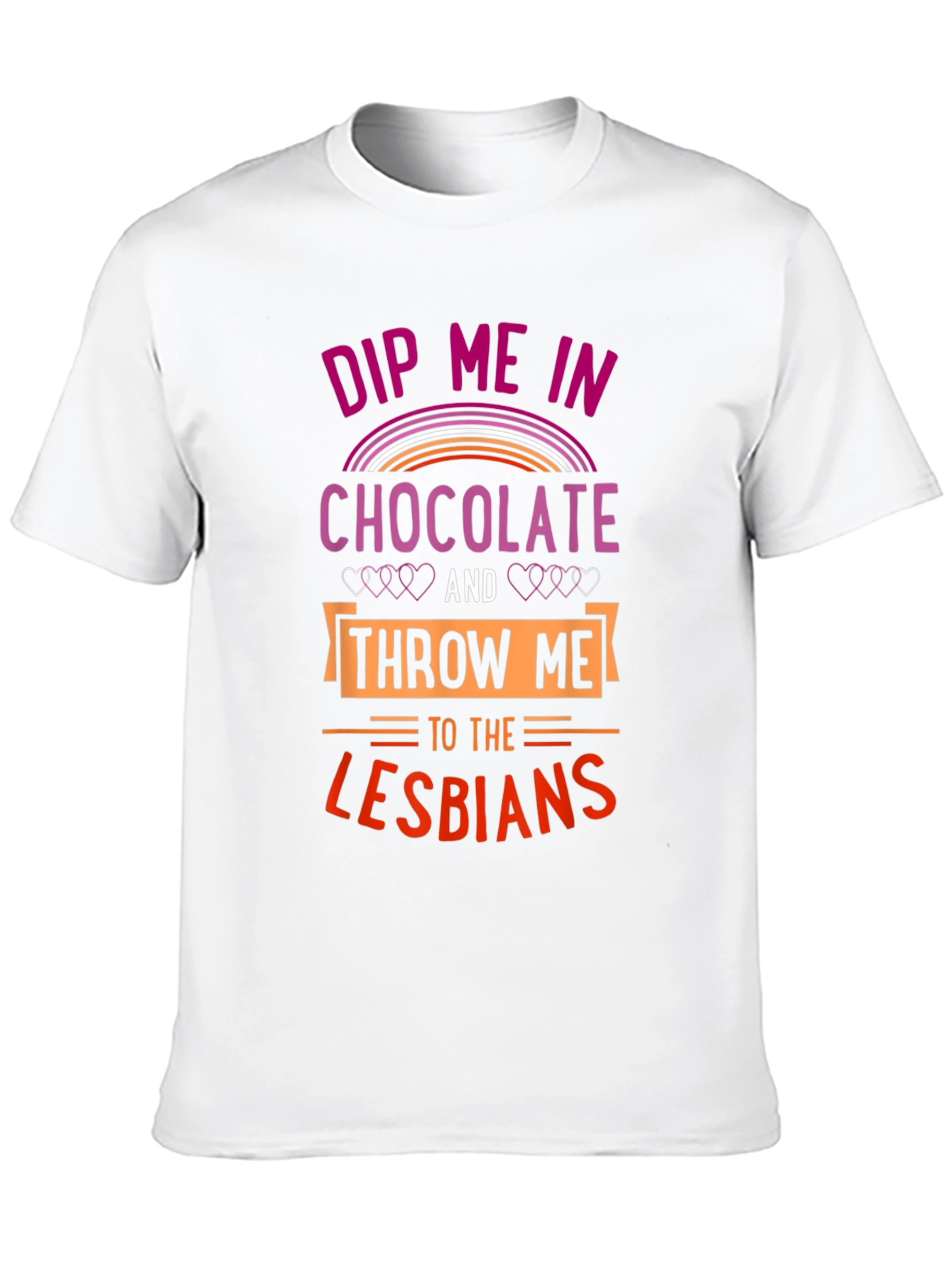 Dip Me In Chocolate Lesbians T-Shirt