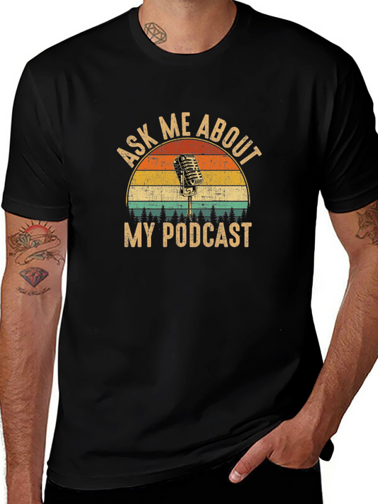 Ask Me About My Podcast T-Shirt - Retro Microphone Design