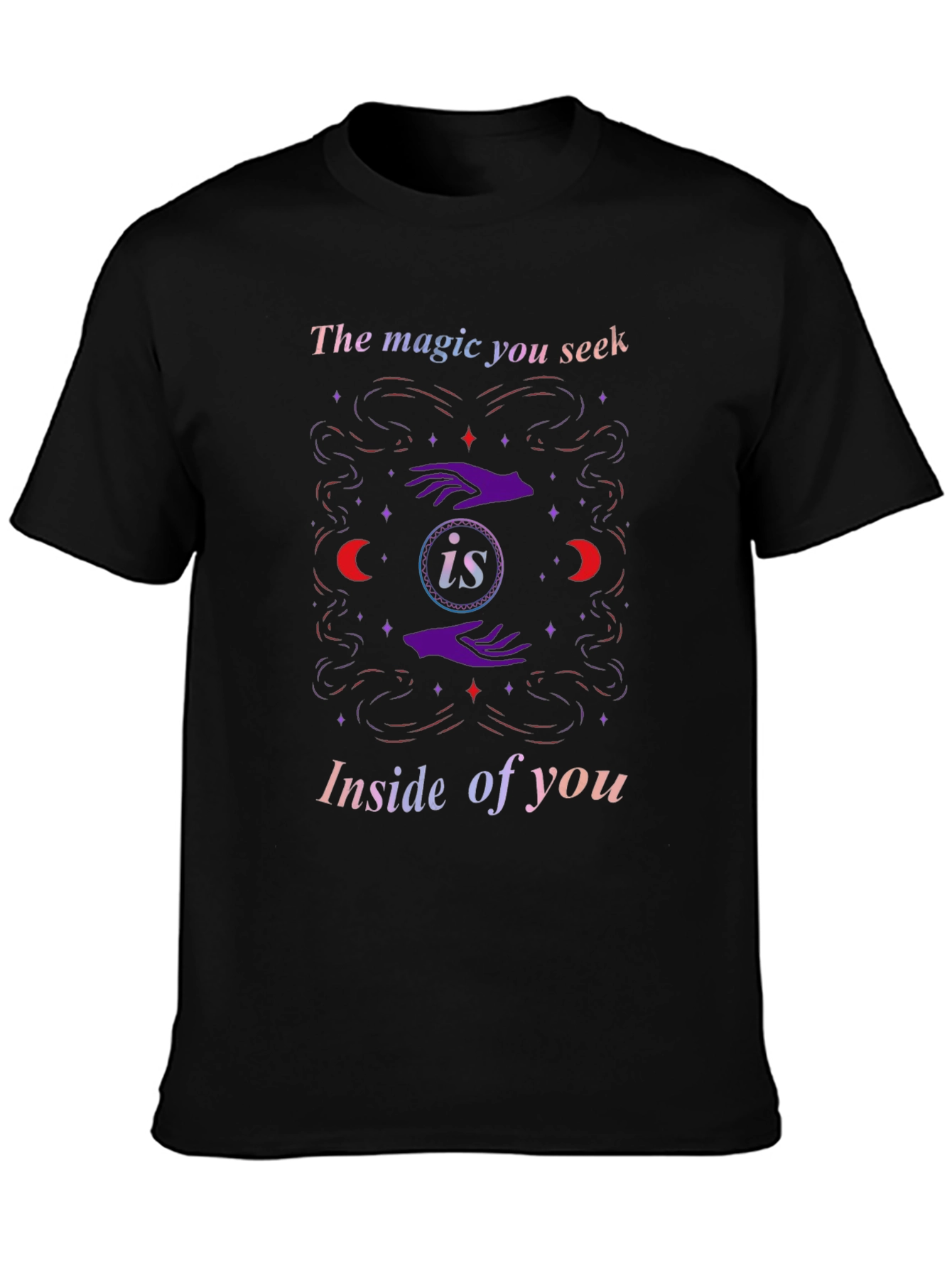 Magic Within T-Shirt - Inspirational Design