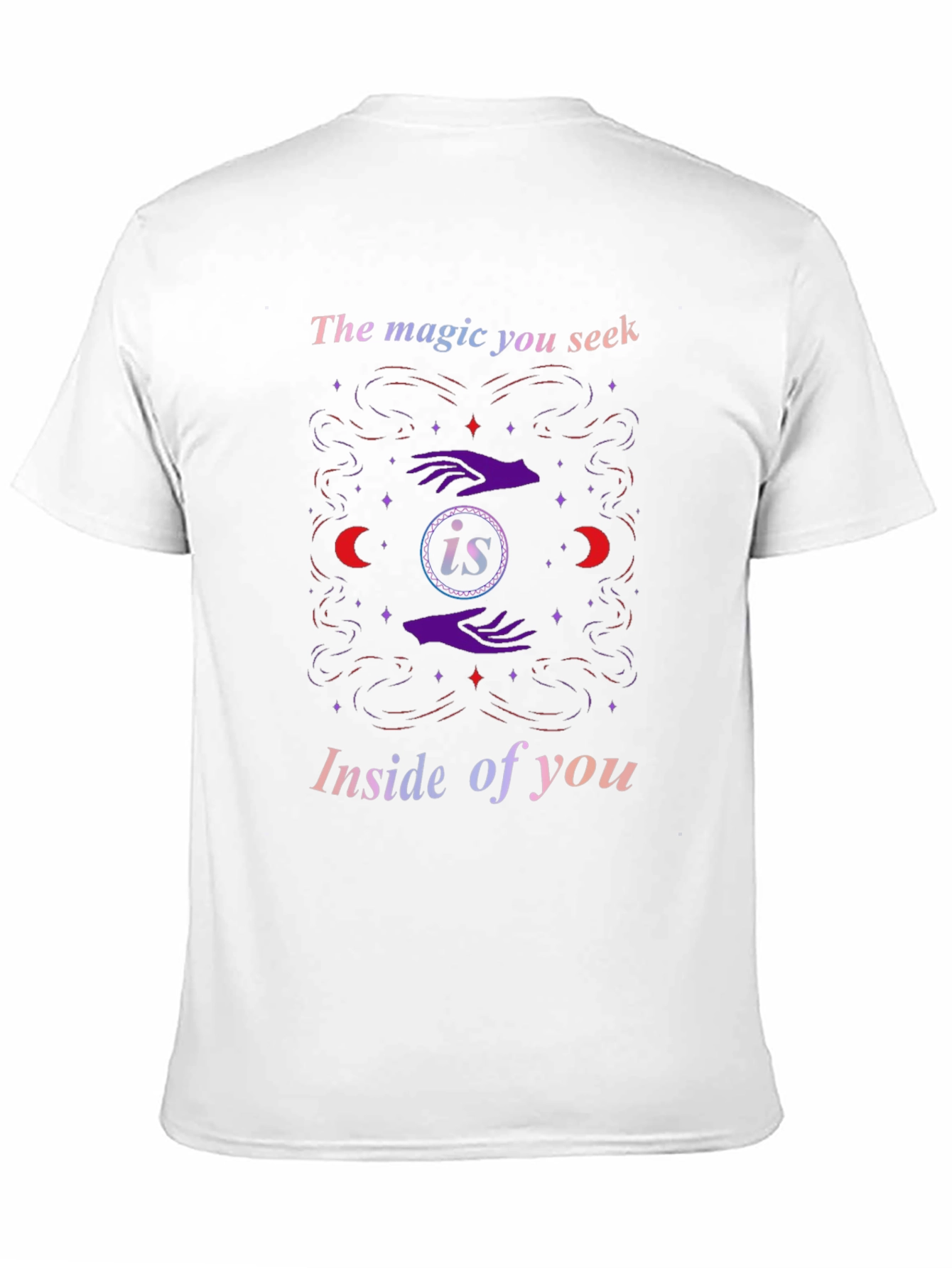 Magic Within T-Shirt - Inspirational Design