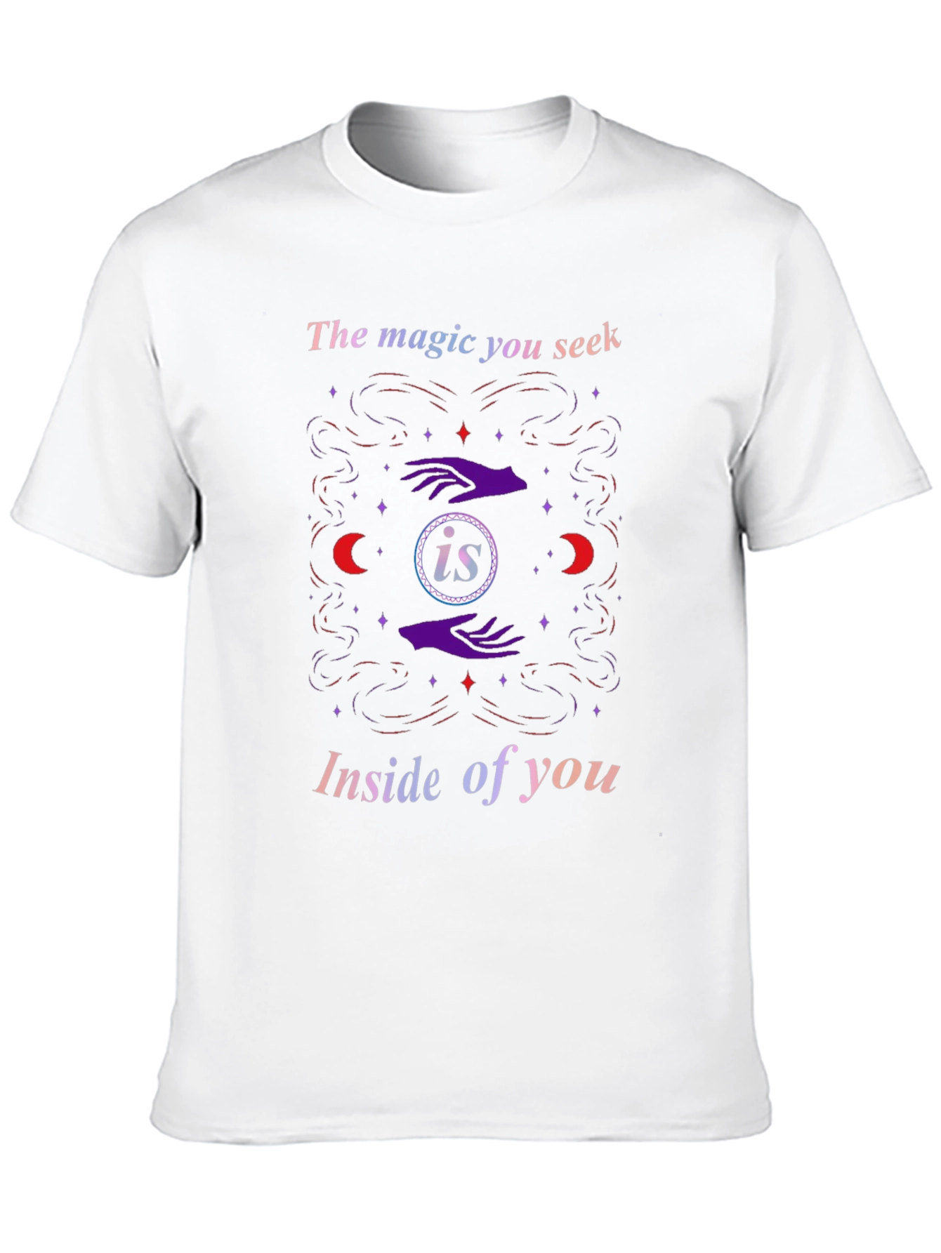 Magic Within T-Shirt - Inspirational Design