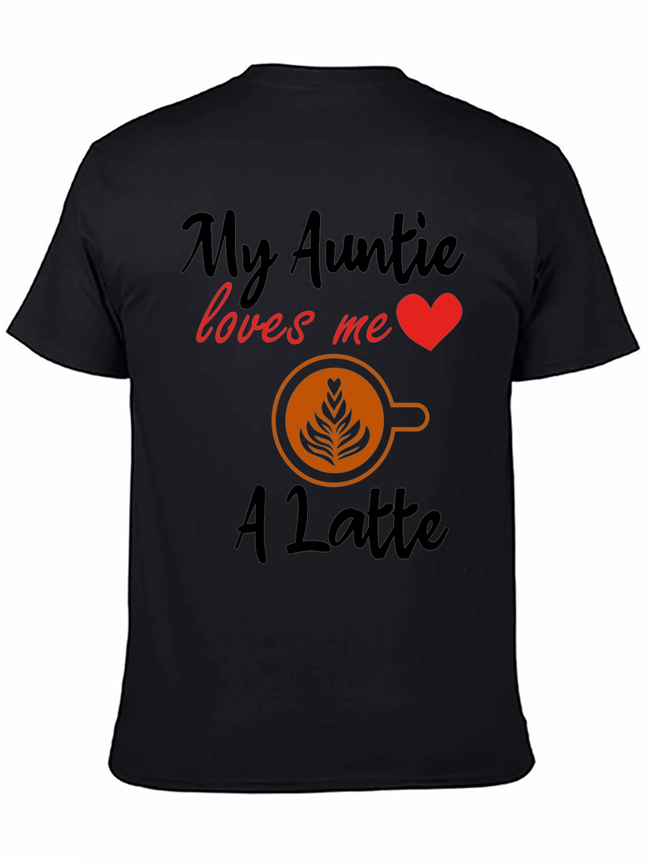 My Auntie Loves Me a Latte T-Shirt
