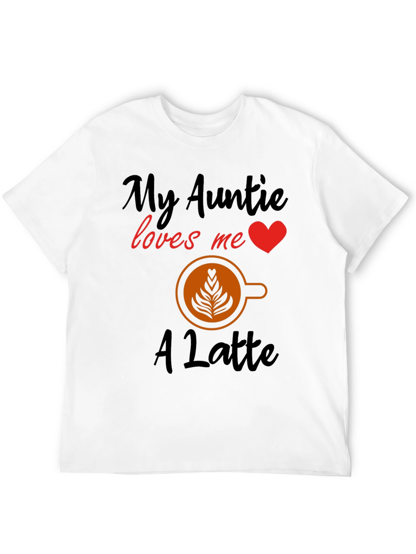 My Auntie Loves Me a Latte T-Shirt