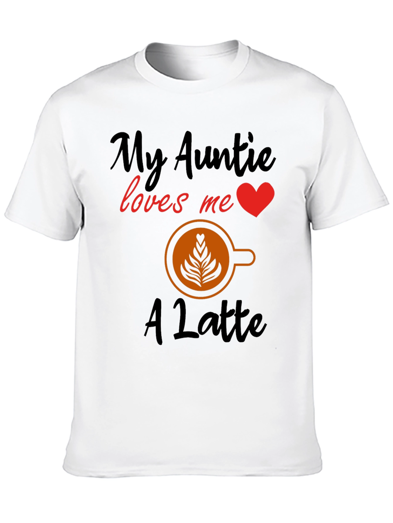 My Auntie Loves Me a Latte T-Shirt
