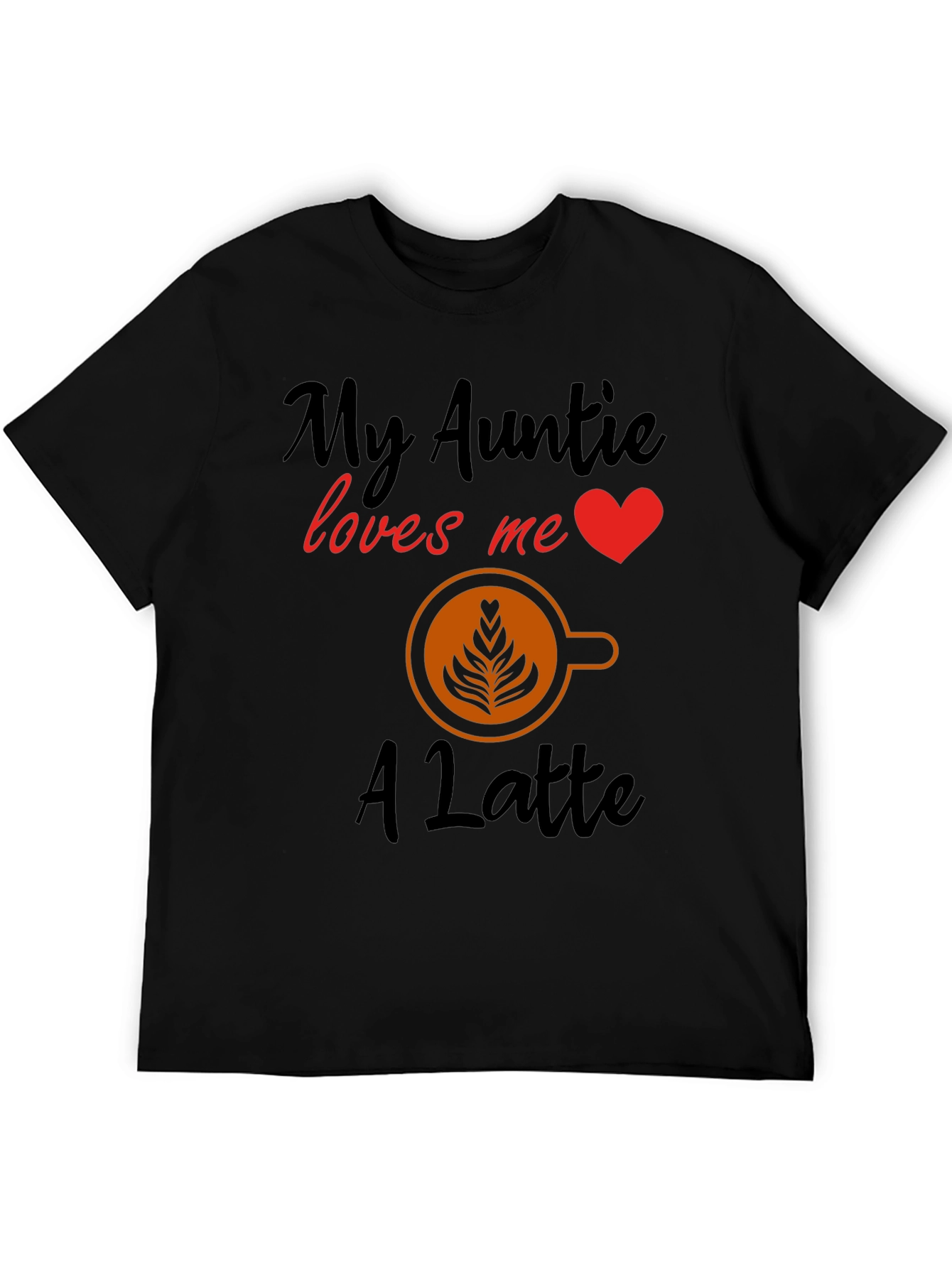 My Auntie Loves Me a Latte T-Shirt