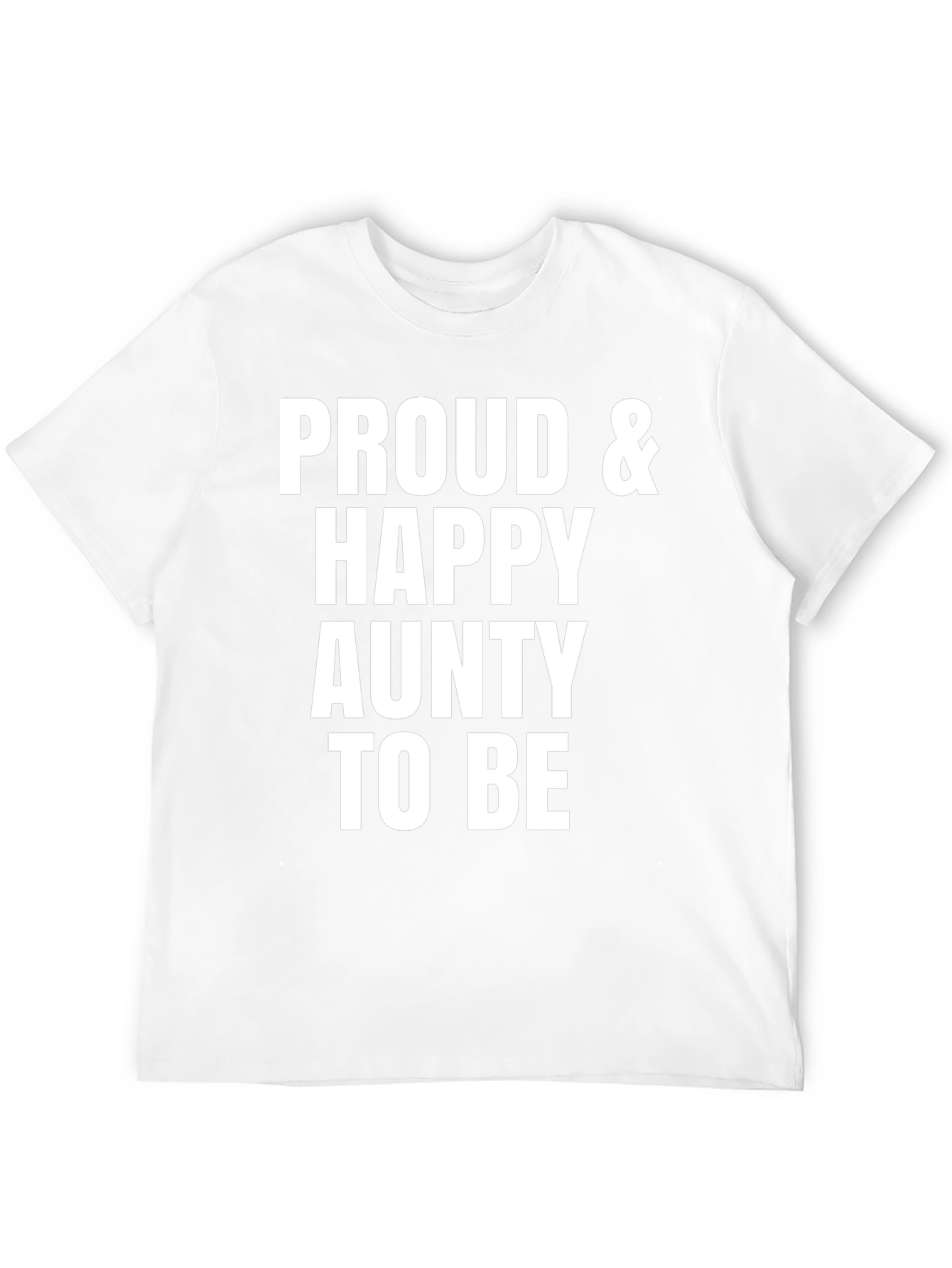 Proud & Happy Aunty T-Shirt Unisex
