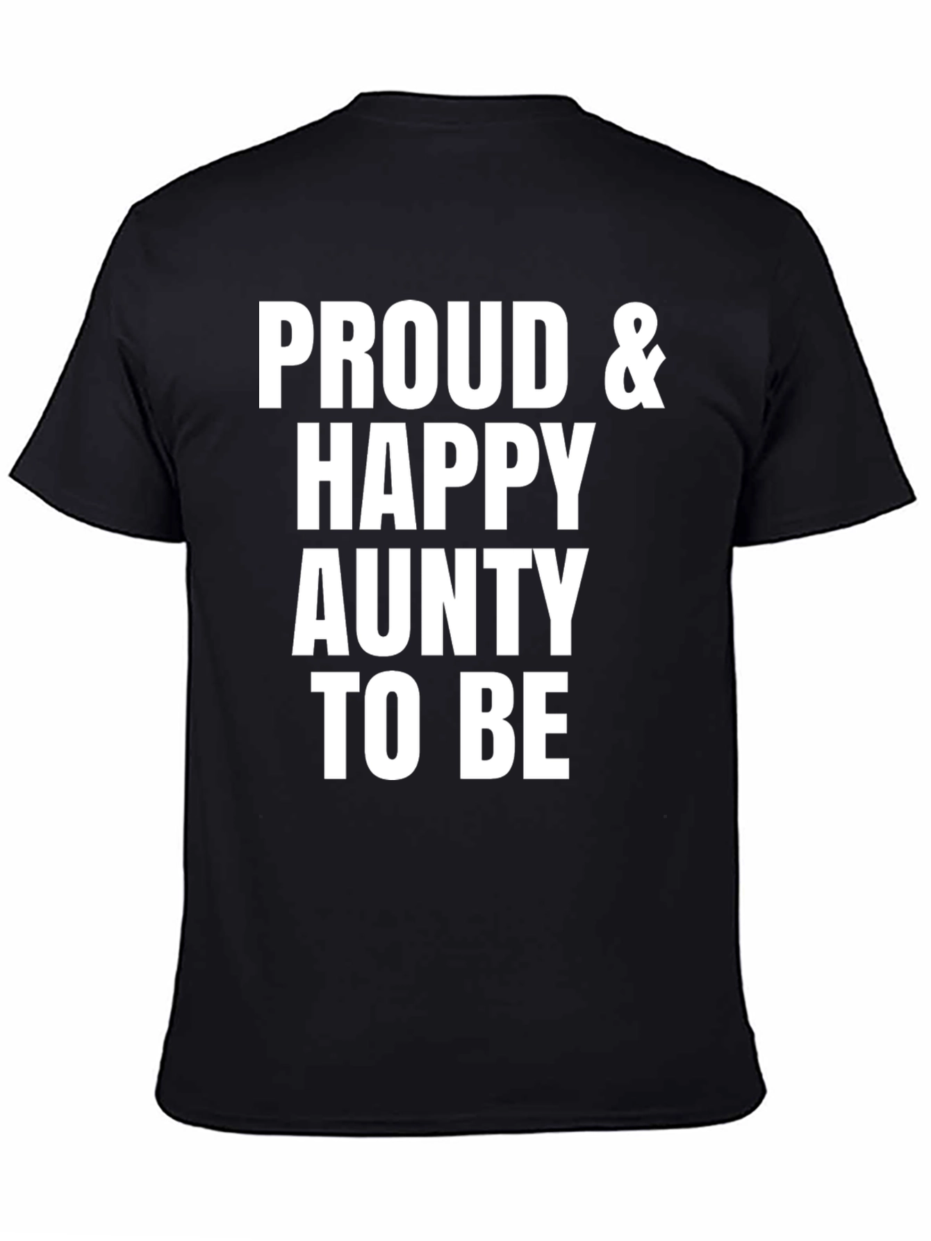 Proud & Happy Aunty T-Shirt Unisex