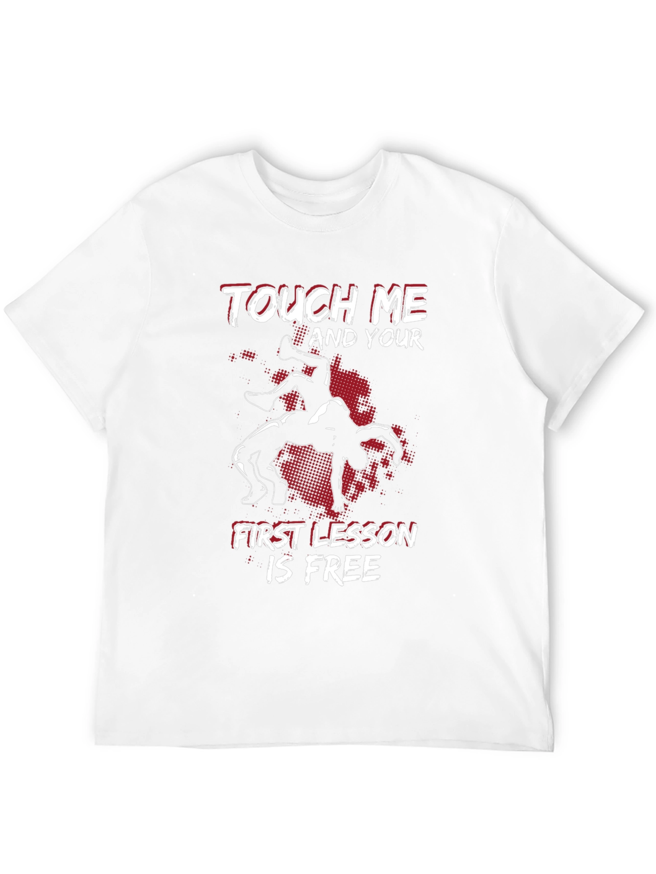 Wrestling T-Shirt: Touch Me First Lesson Free