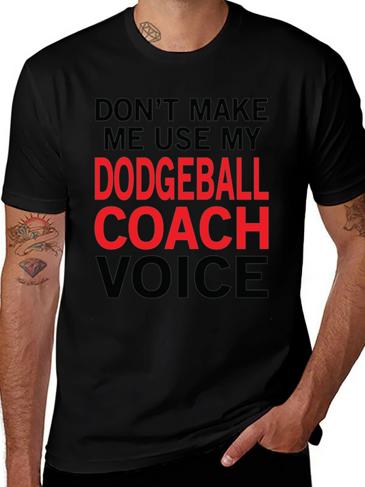 Dodgeball Coach Voice Graphic T-Shirt