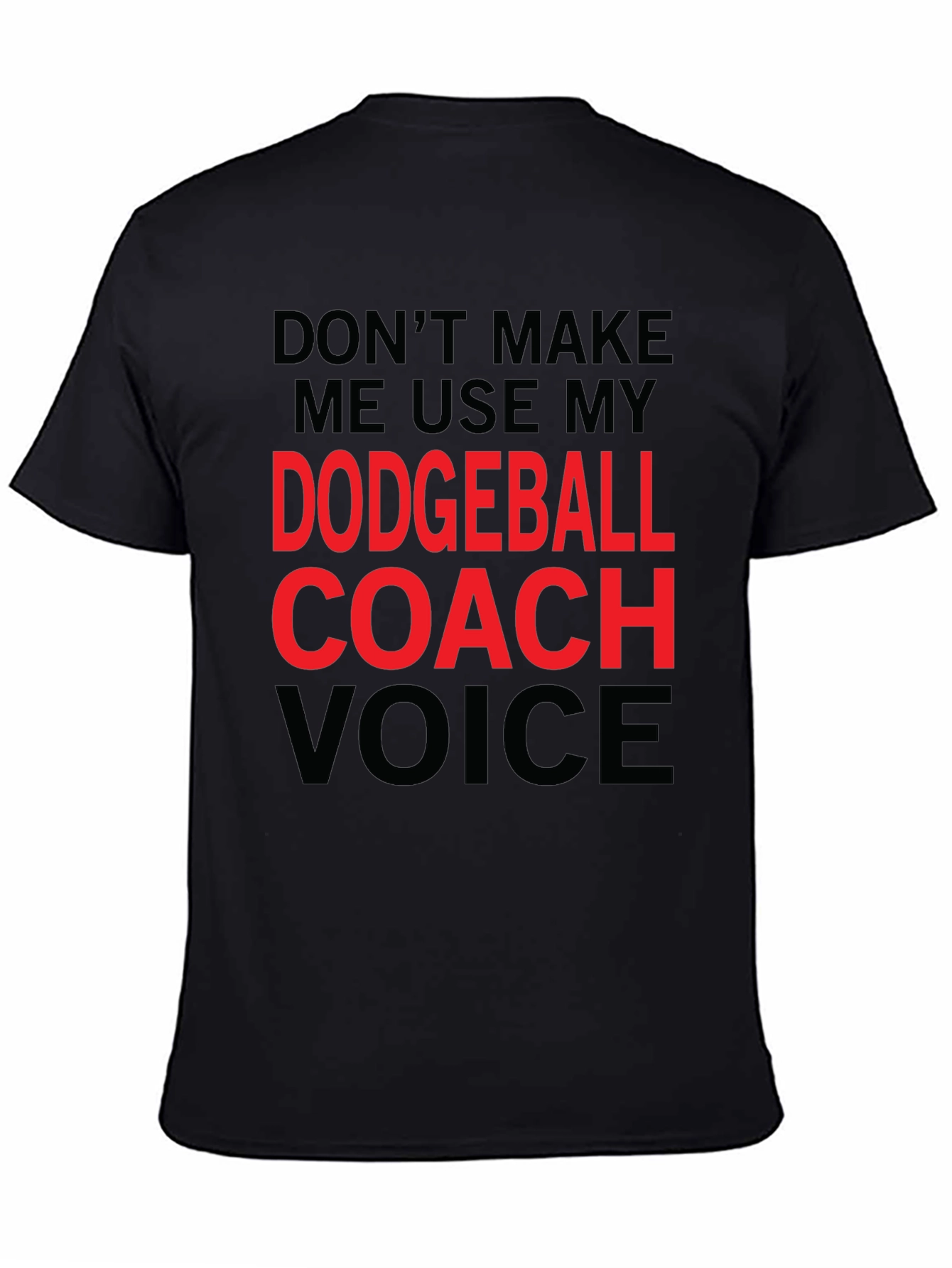 Dodgeball Coach Voice Graphic T-Shirt