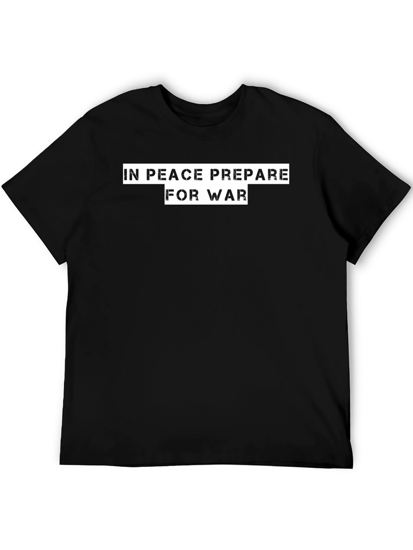 In Peace Prepare For War Black T-Shirt