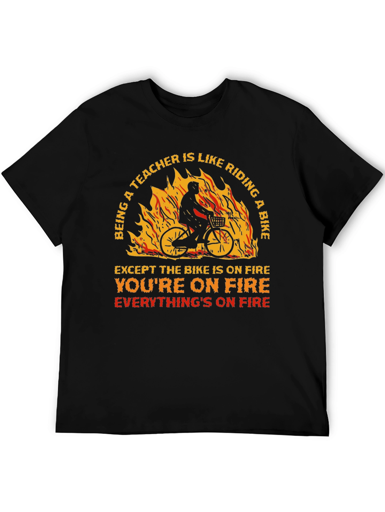 Teacher On Fire T-Shirt