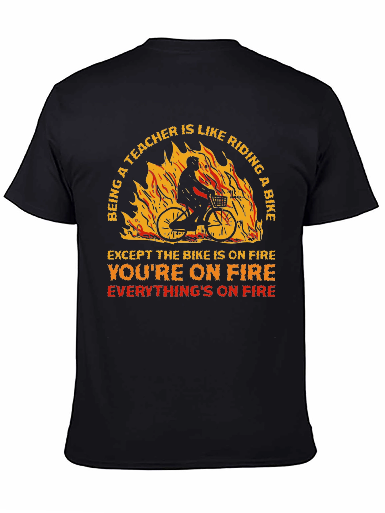 Teacher On Fire T-Shirt