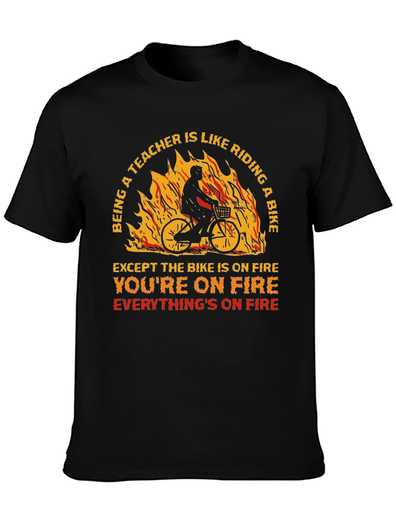 Teacher On Fire T-Shirt