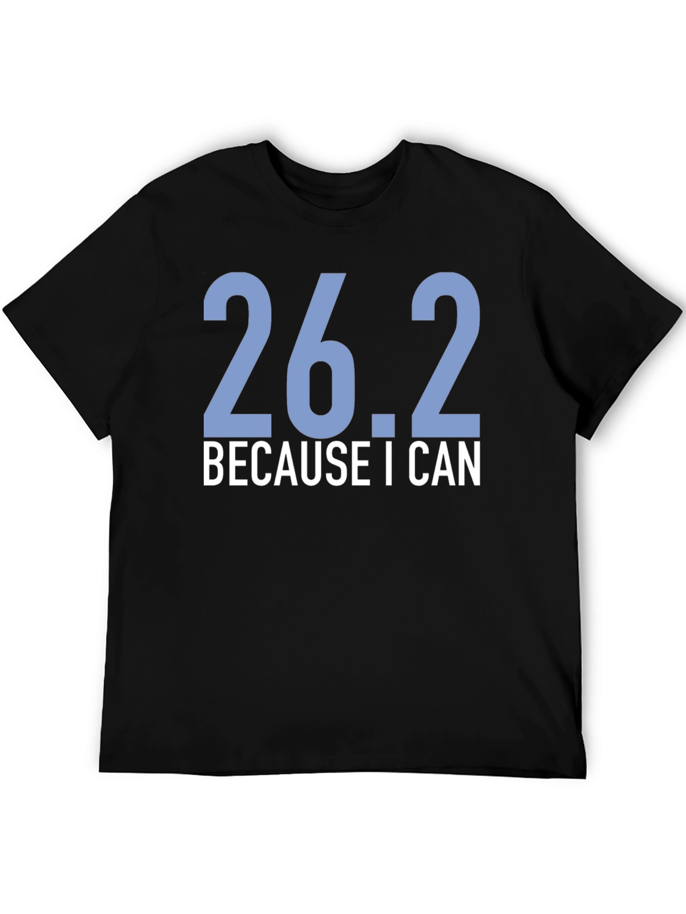 26.2 Because I Can Black T-Shirt