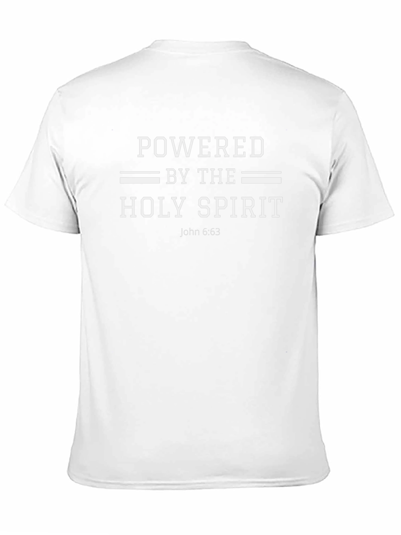 Powered by the Holy Spirit T-Shirt - John 6:63