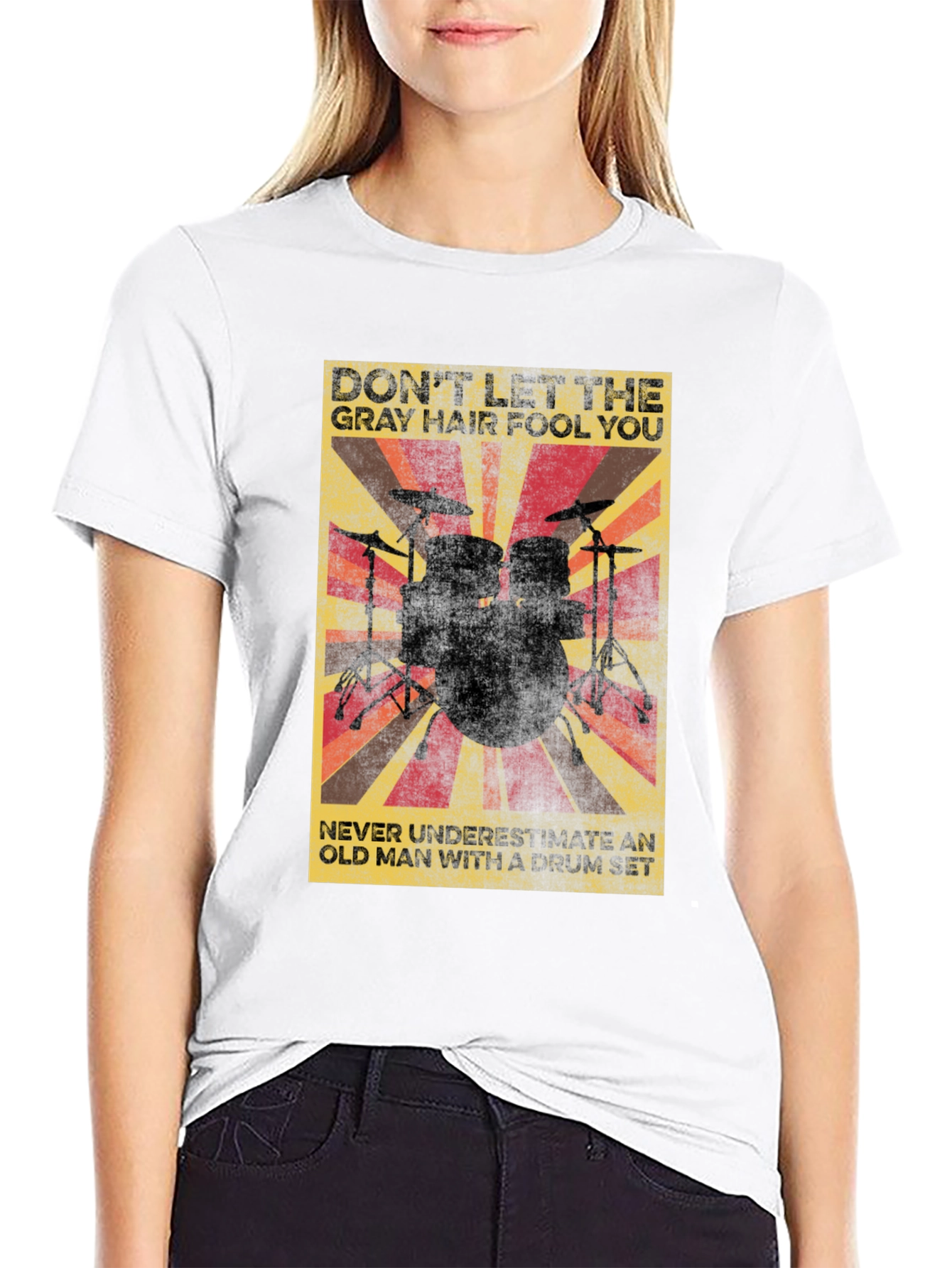 Drummer T-Shirt: Dont Let Gray Hair Fool You