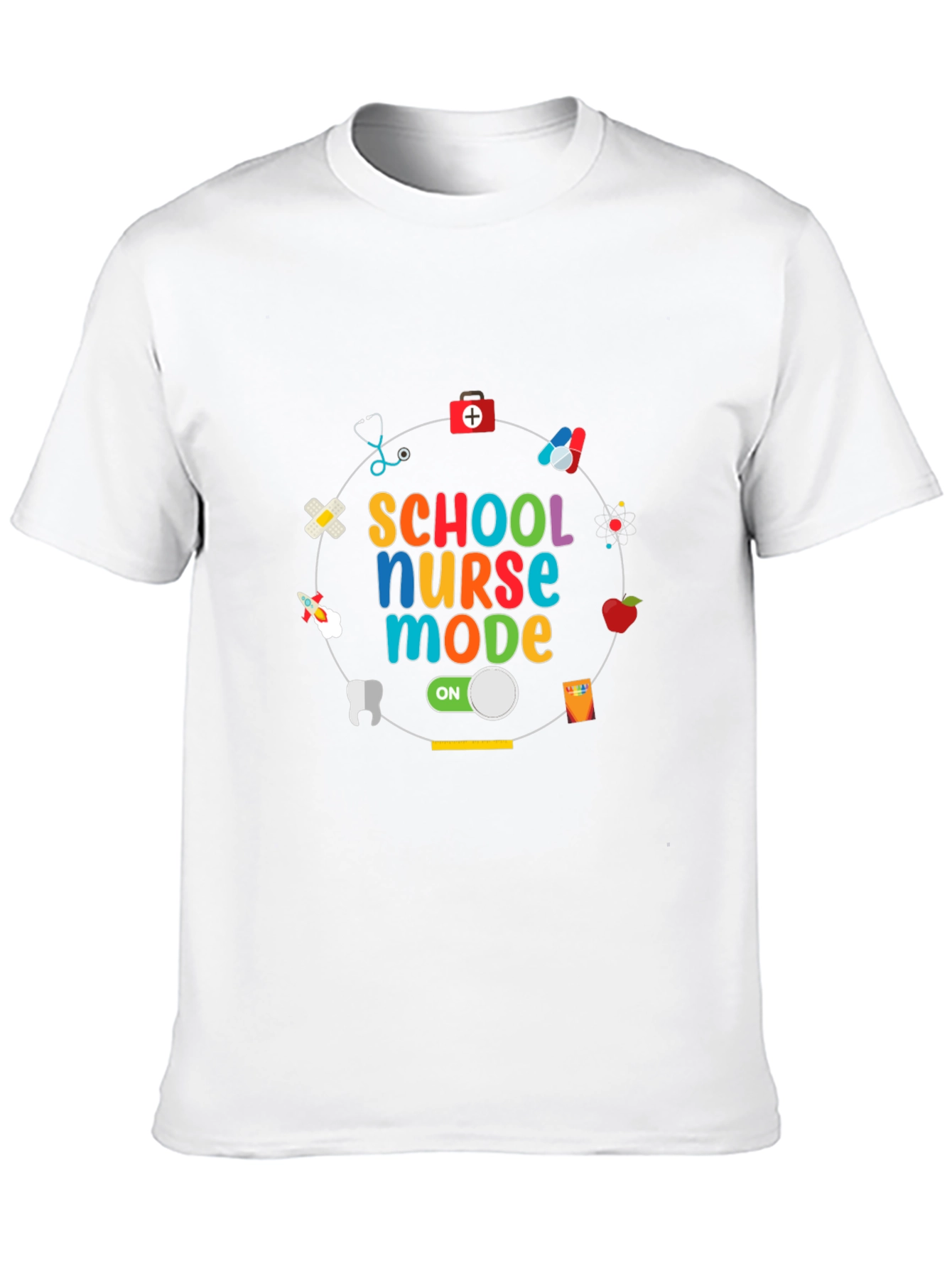 School Nurse Mode On T-Shirt