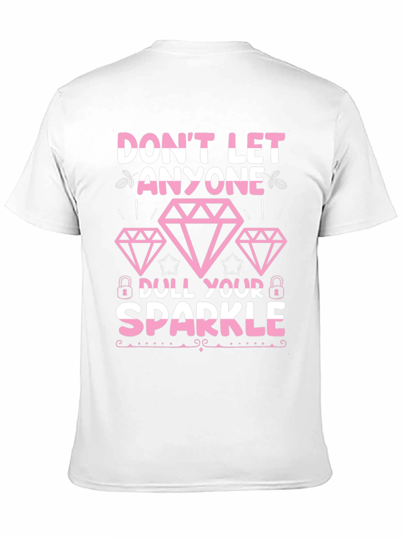 Dont Let Anyone Dull Your Sparkle Graphic Tee