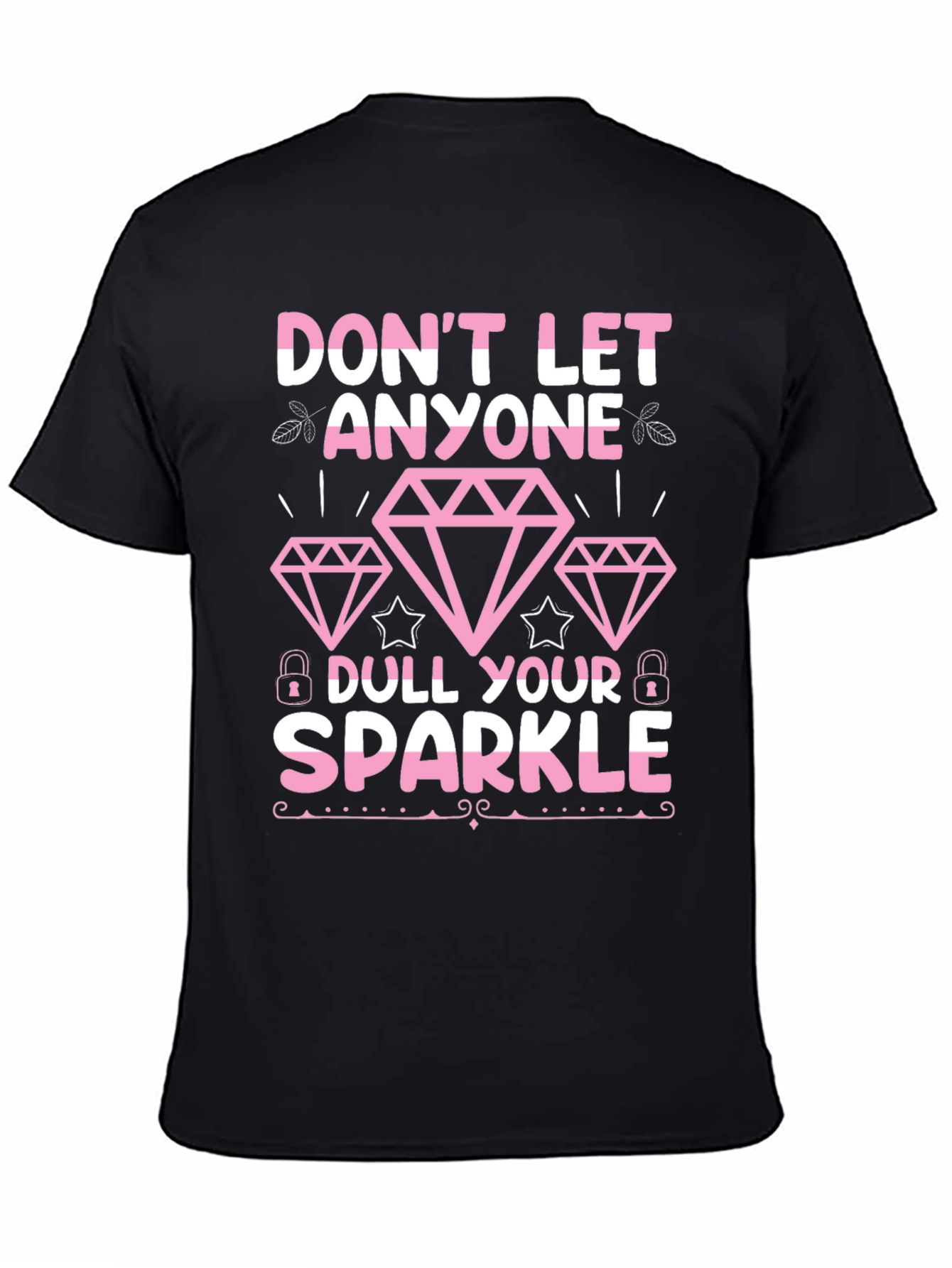 Dont Let Anyone Dull Your Sparkle Graphic Tee