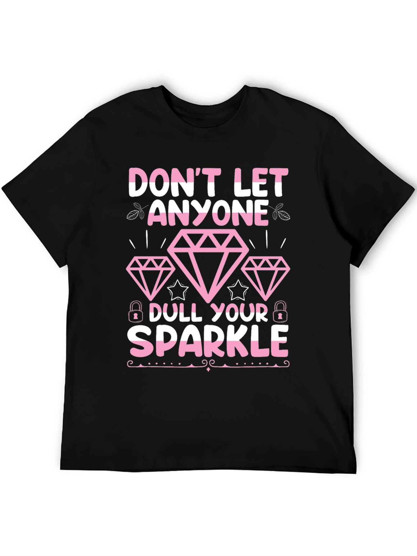 Dont Let Anyone Dull Your Sparkle Graphic Tee