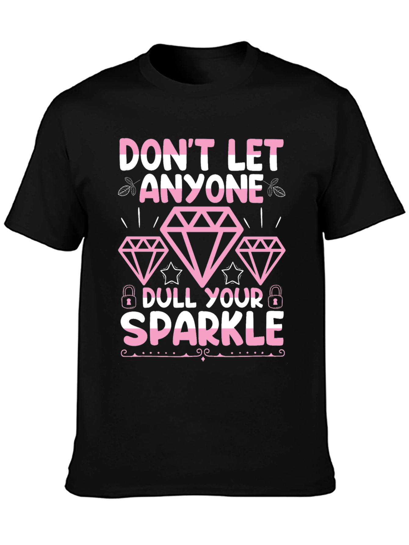 Dont Let Anyone Dull Your Sparkle Graphic Tee