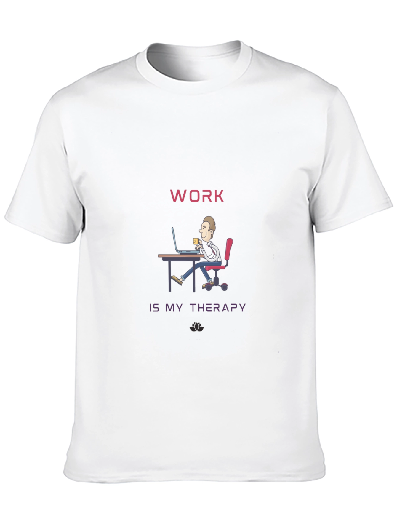 Work is My Therapy T-Shirt - Black