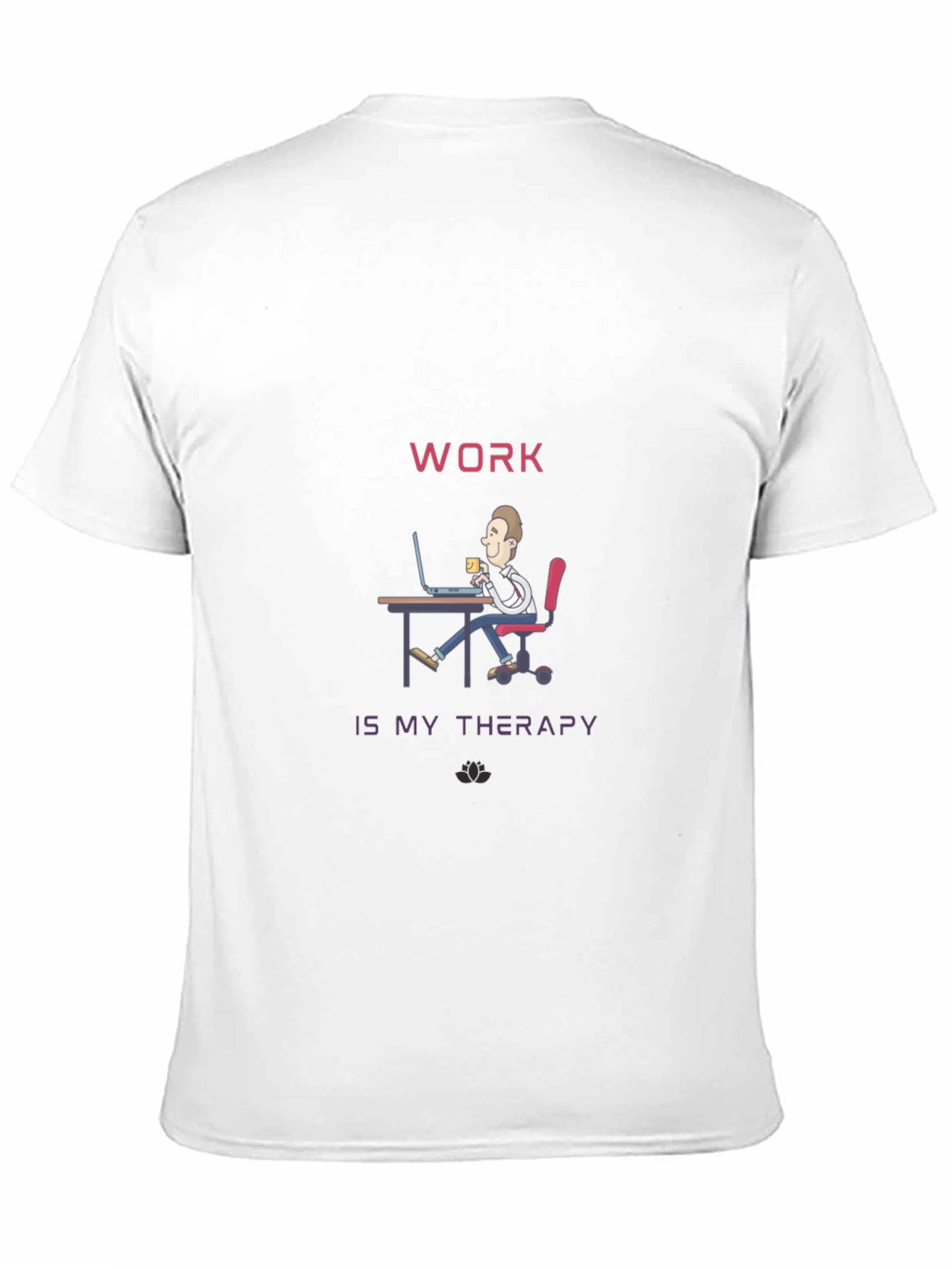 Work is My Therapy T-Shirt - Black