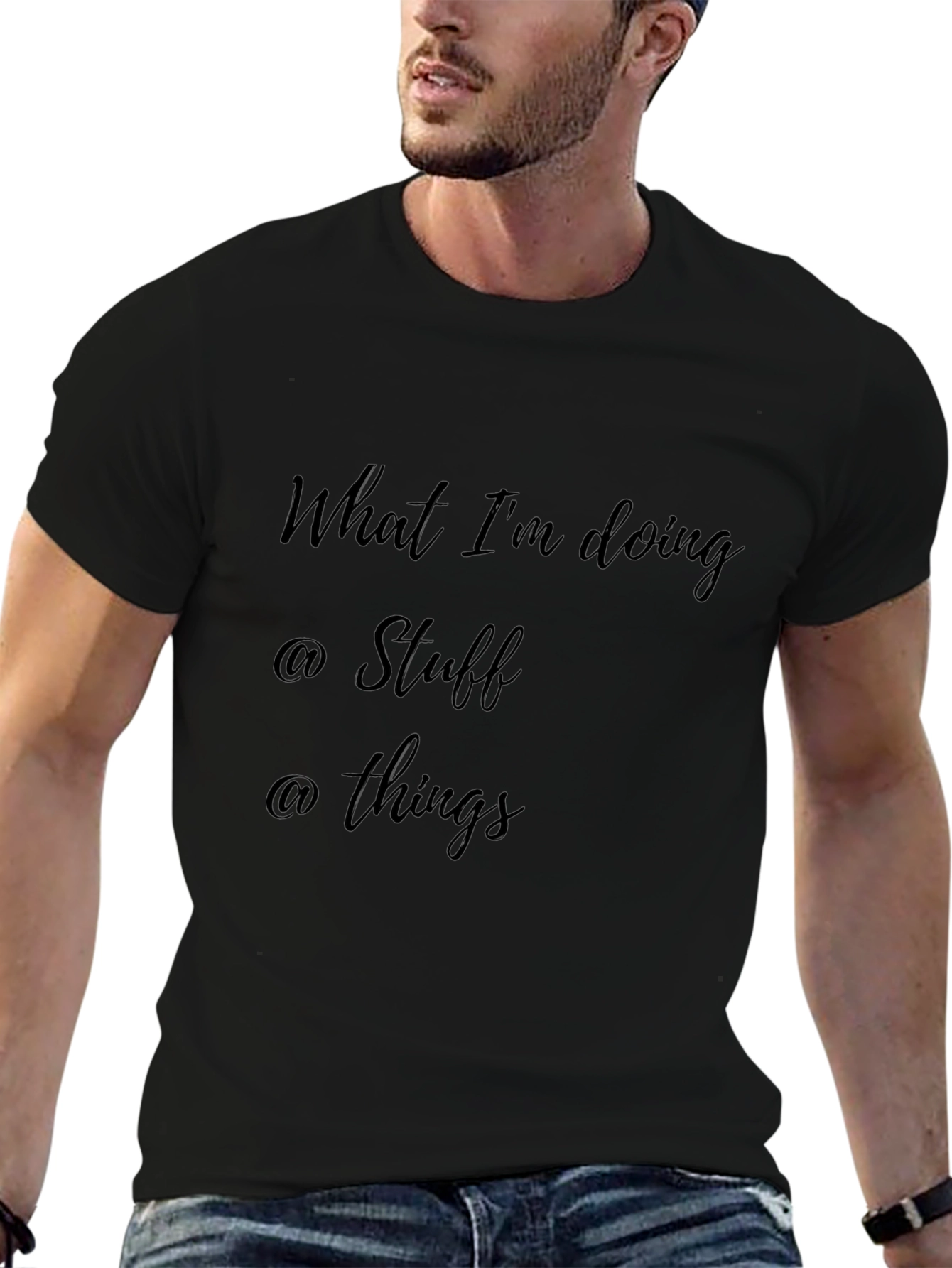 What Im Doing @ Stuff @ Things Black Tee