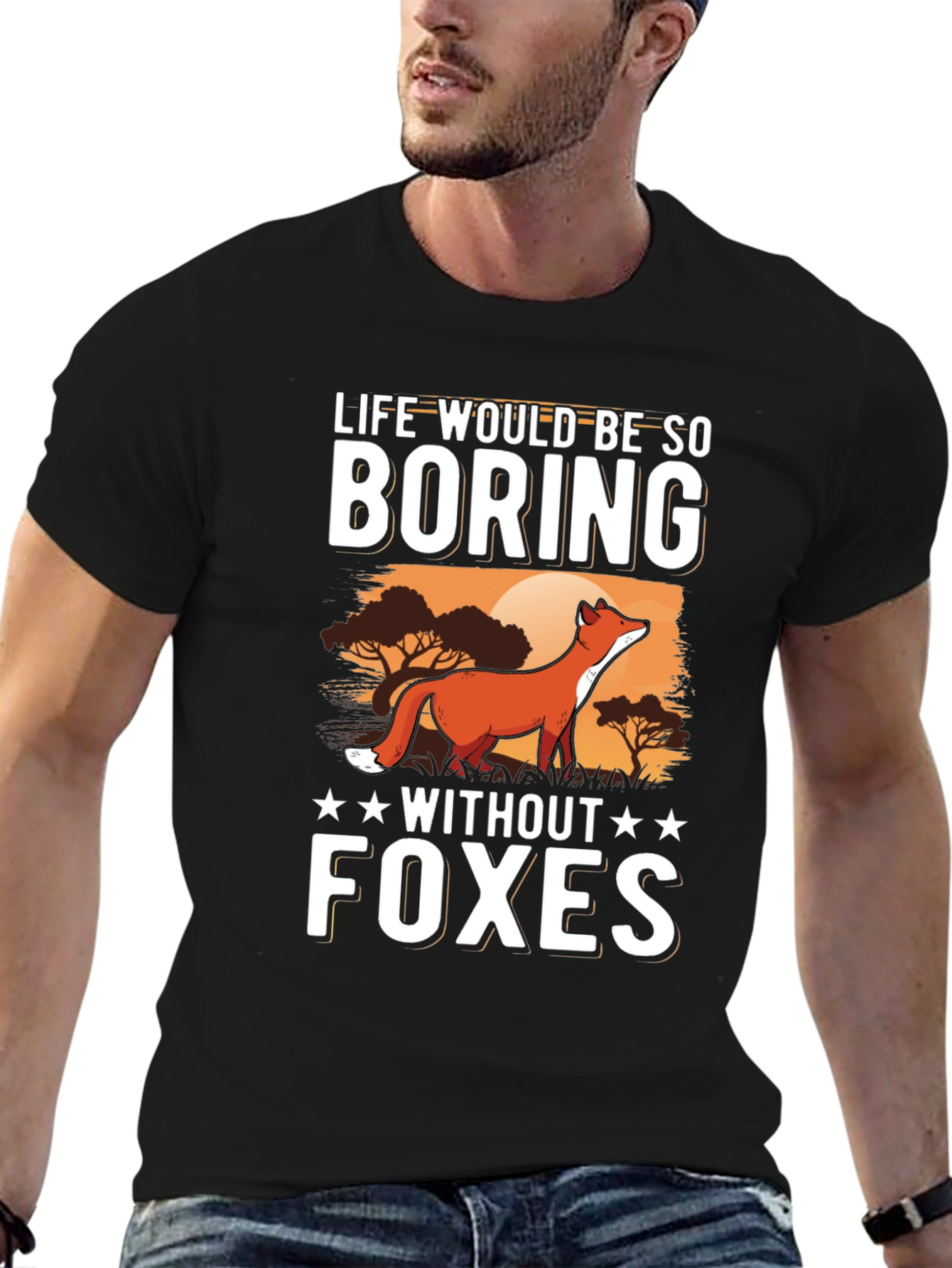 Life Would Be So Boring Without Foxes T-Shirt