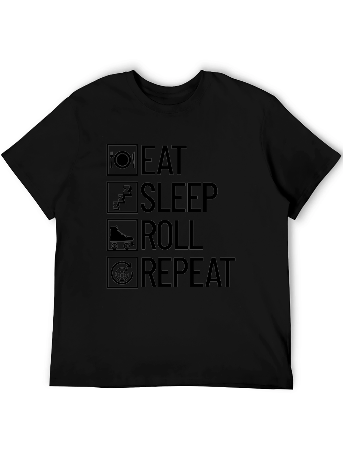 Eat Sleep Roll Repeat Black T-Shirt