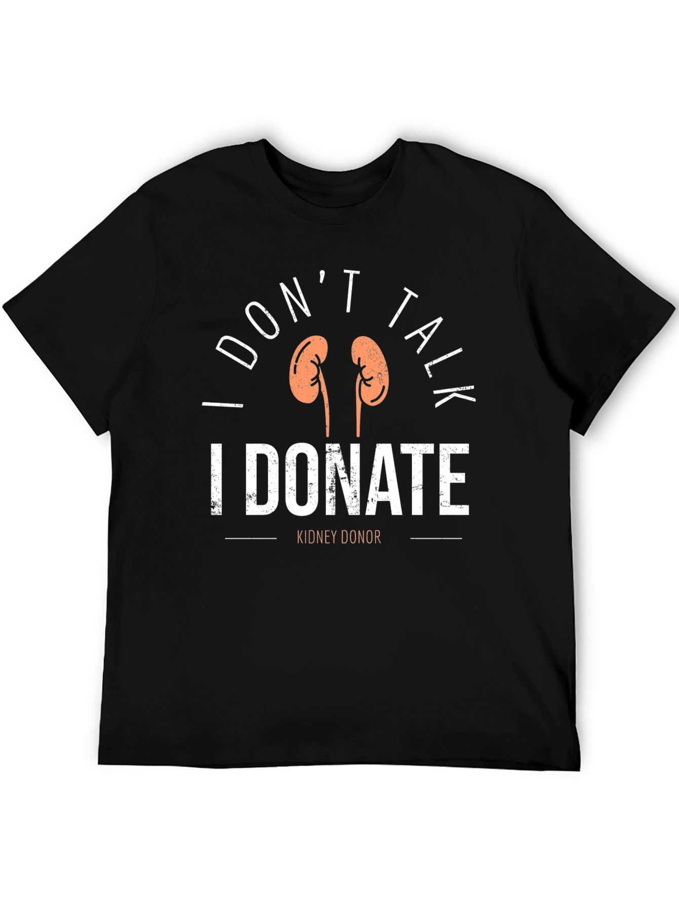 I DONT TALK I DONATE T-Shirt