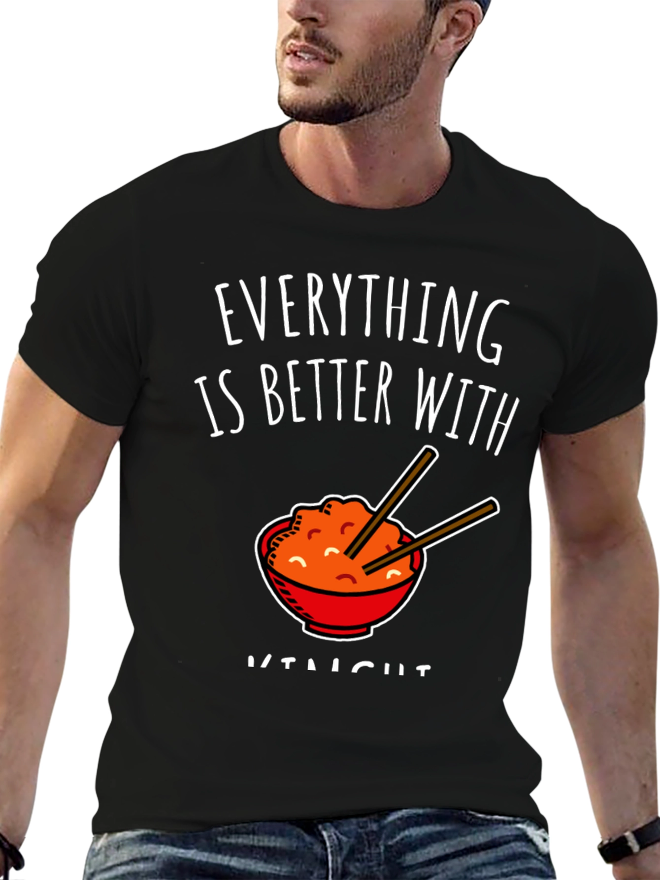 Everything Is Better With Kimchi T-Shirt