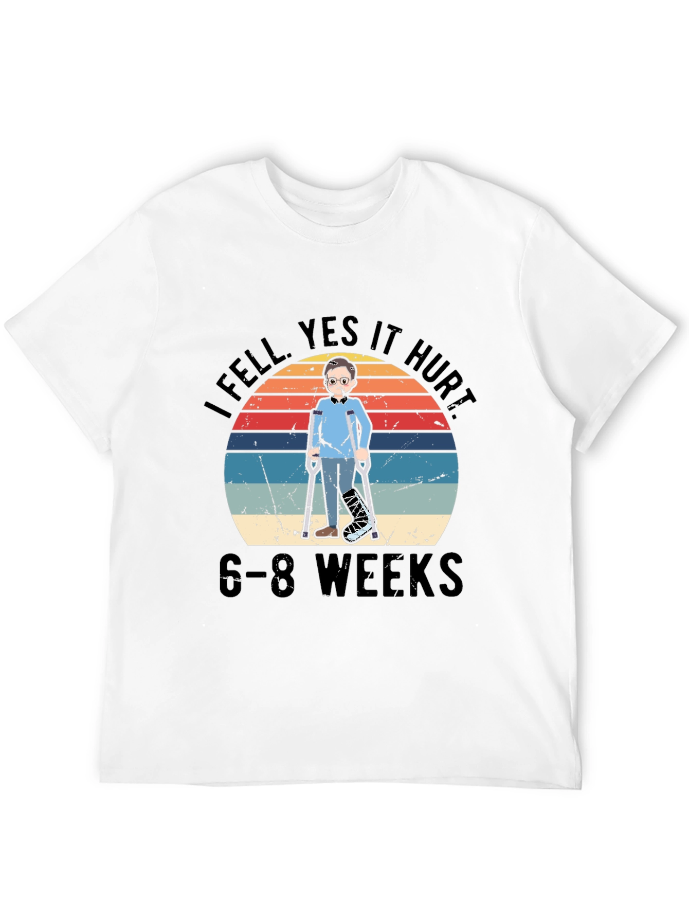 I Fell Yes It Hurt T-Shirt Broken Leg