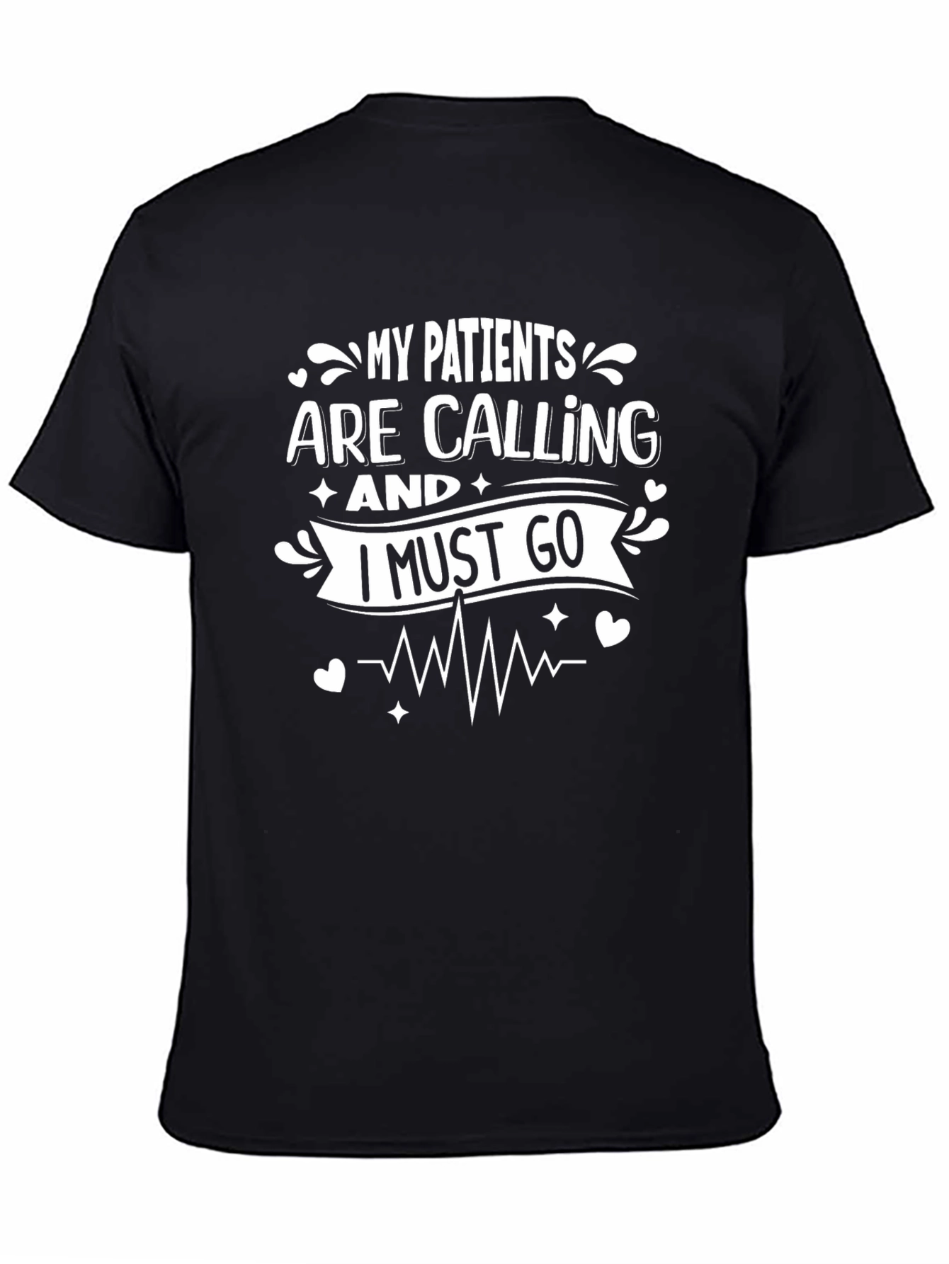 Patients Are Calling Graphic Tee