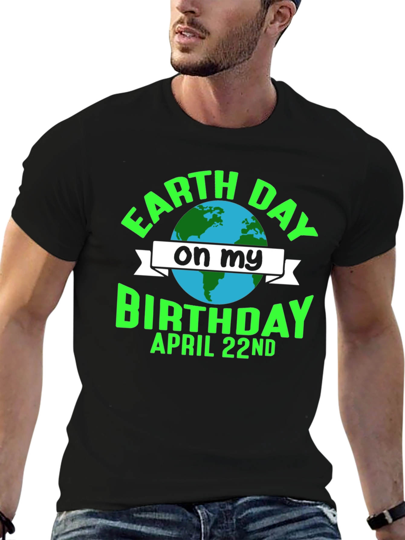 Earth Day Birthday T-Shirt - April 22nd