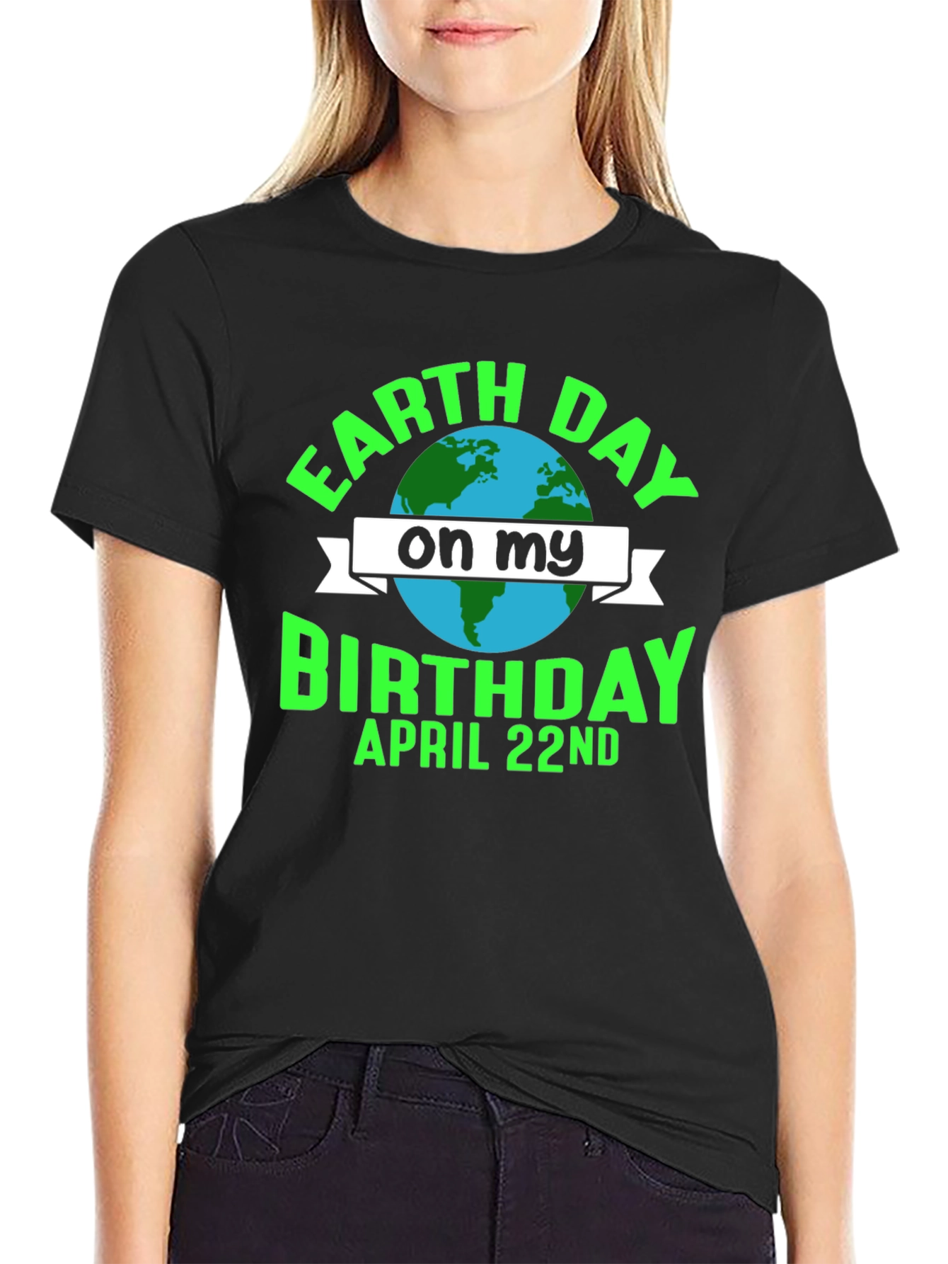 Earth Day Birthday T-Shirt - April 22nd