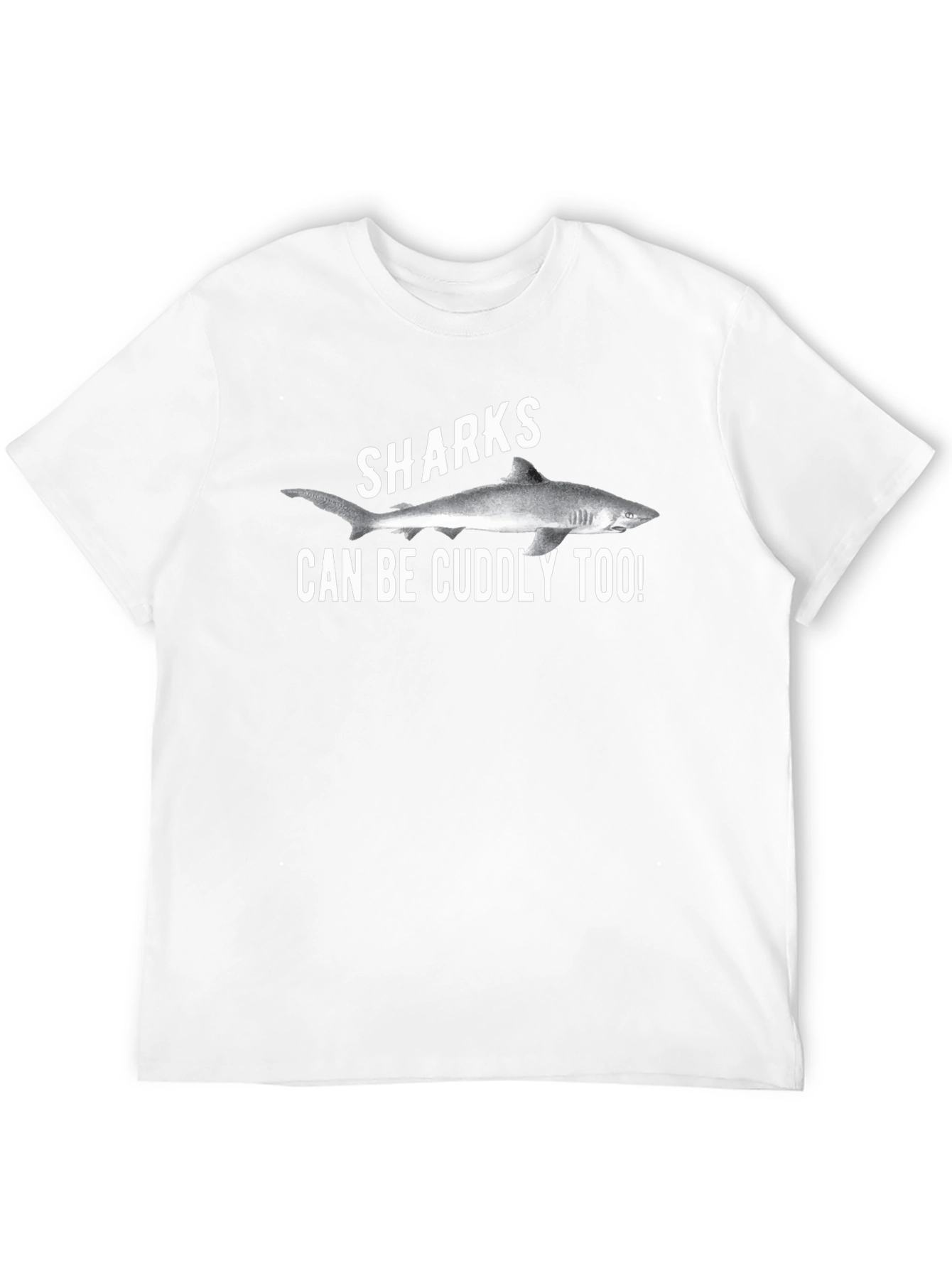 Sharks Can Be Cuddly Too Black T-Shirt
