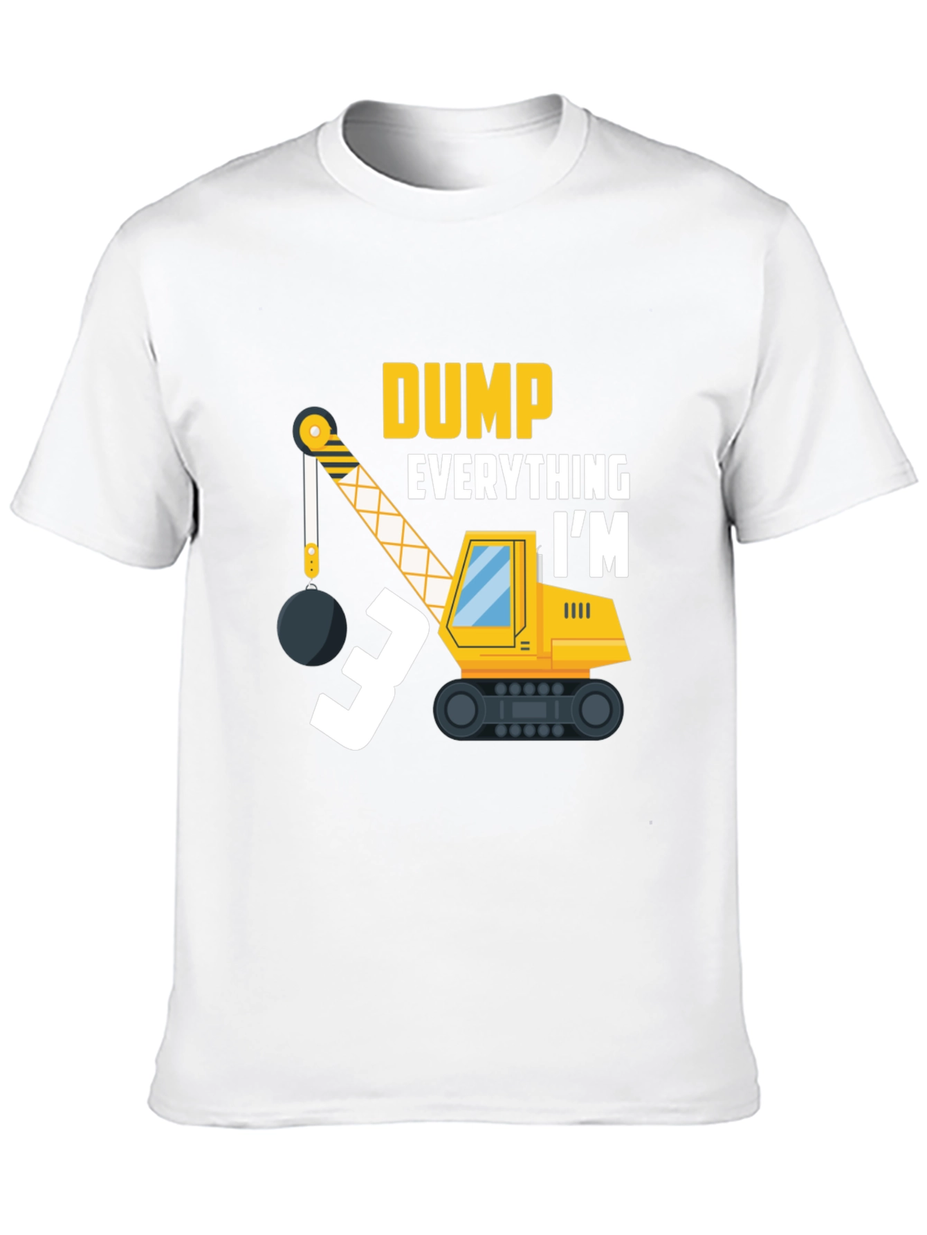 Dump Everything Im 3 T-Shirt
